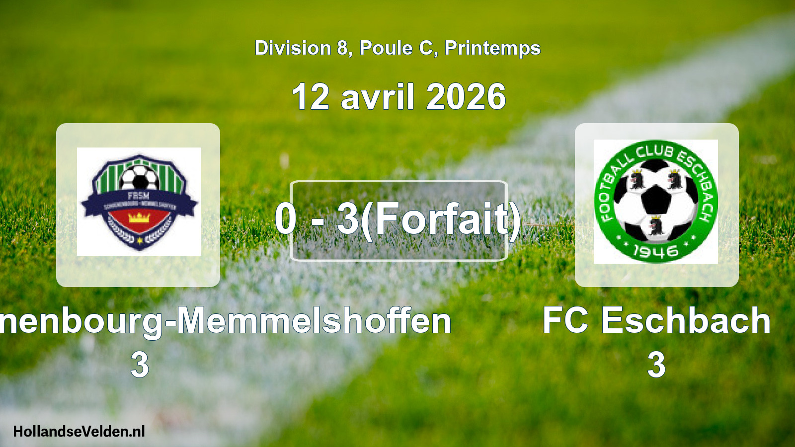Gespeelde wedstrijd: FR Schoenenbourg-Memmelshoffen 3 - FC Eschbach 3 0 - 3(Forfait) (12 april 2026)