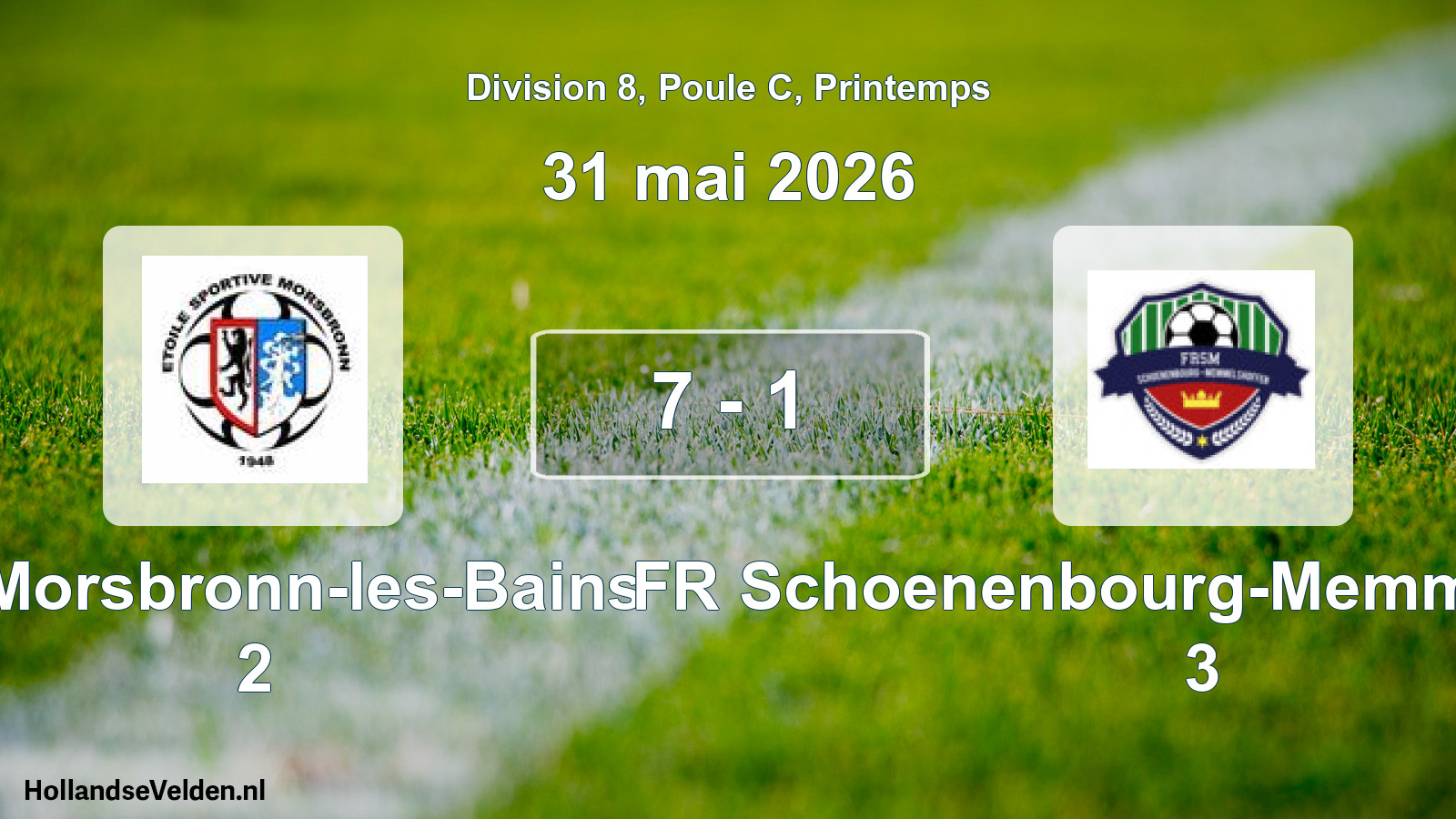 Gespeelde wedstrijd: ES Morsbronn-les-Bains 2 - FR Schoenenbourg-Memmelshoffen 3 7 - 1 (31 mei 2026)