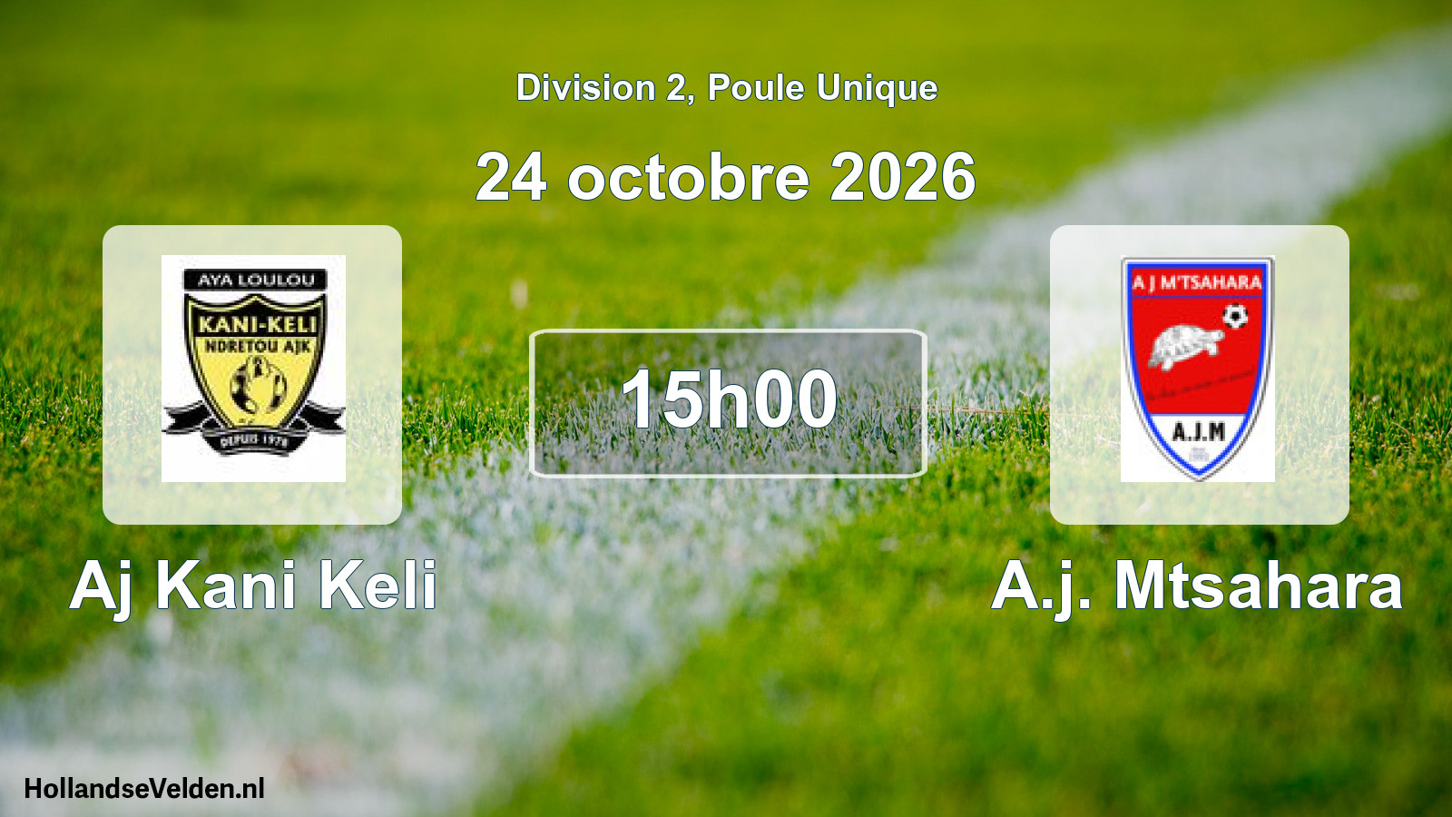 Match programmé: Aj Kani Keli - A.j. Mtsahara (24 octobre 2026)
