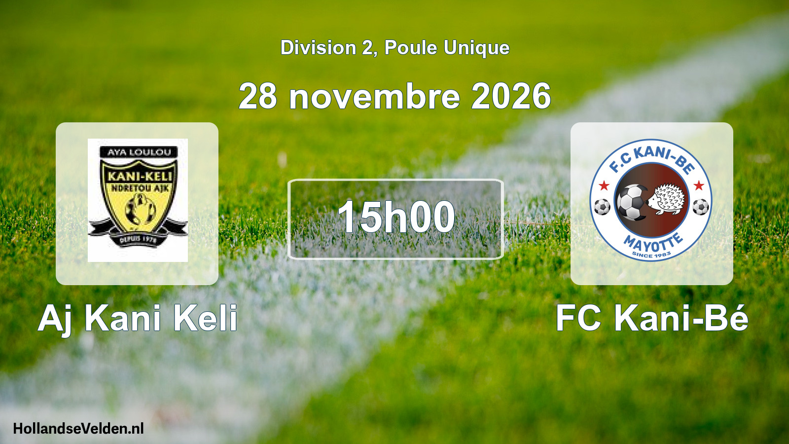 Match programmé: Aj Kani Keli - FC Kani-Bé (28 novembre 2026)