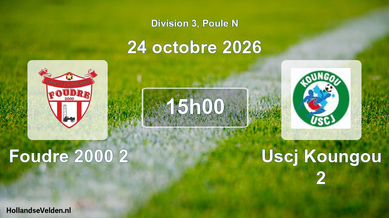 Match programmé: Foudre 2000 2 - Uscj Koungou 2 (24 octobre 2026)