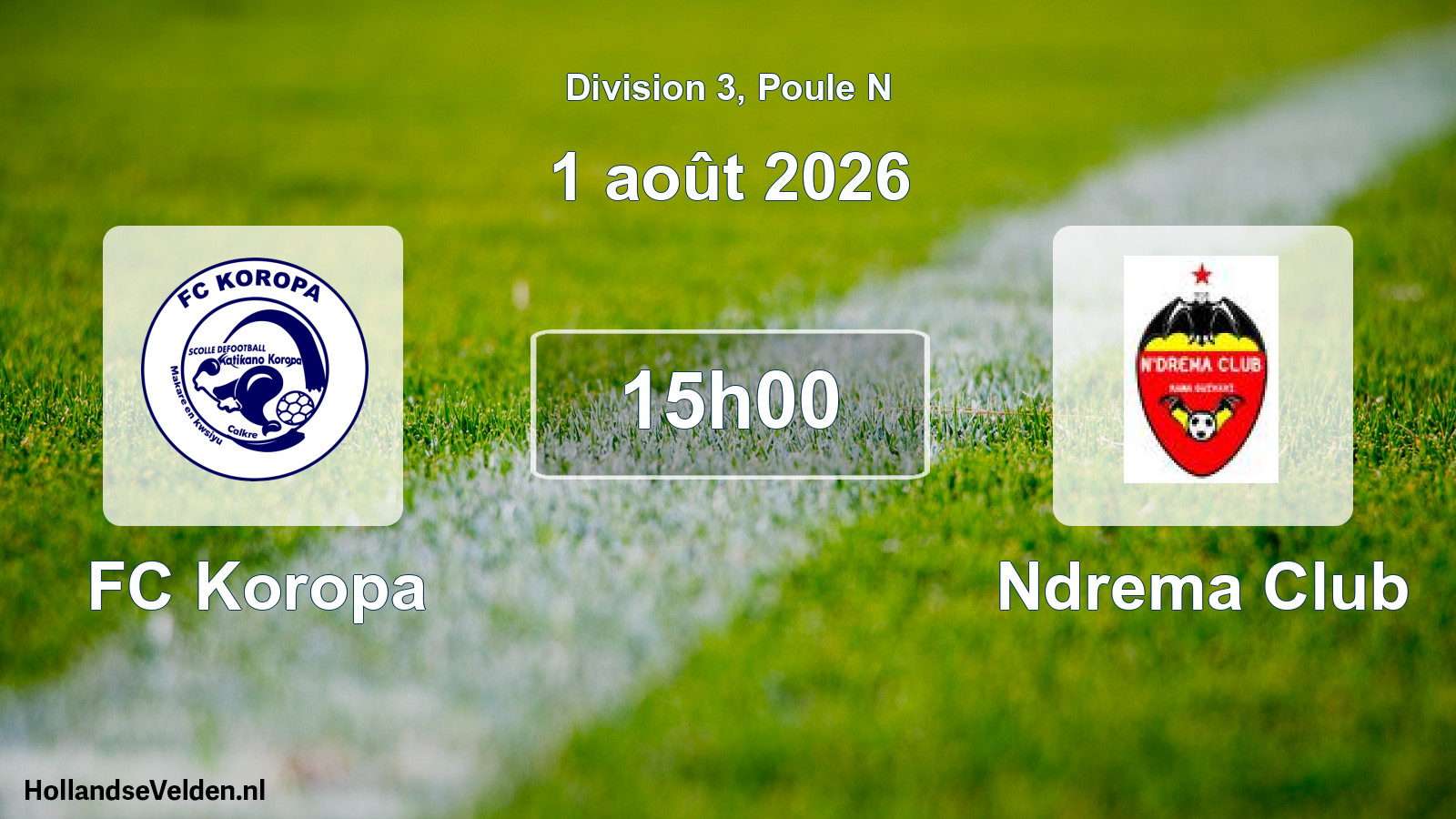 Match programmé: FC Koropa - Ndrema Club (1 août 2026)
