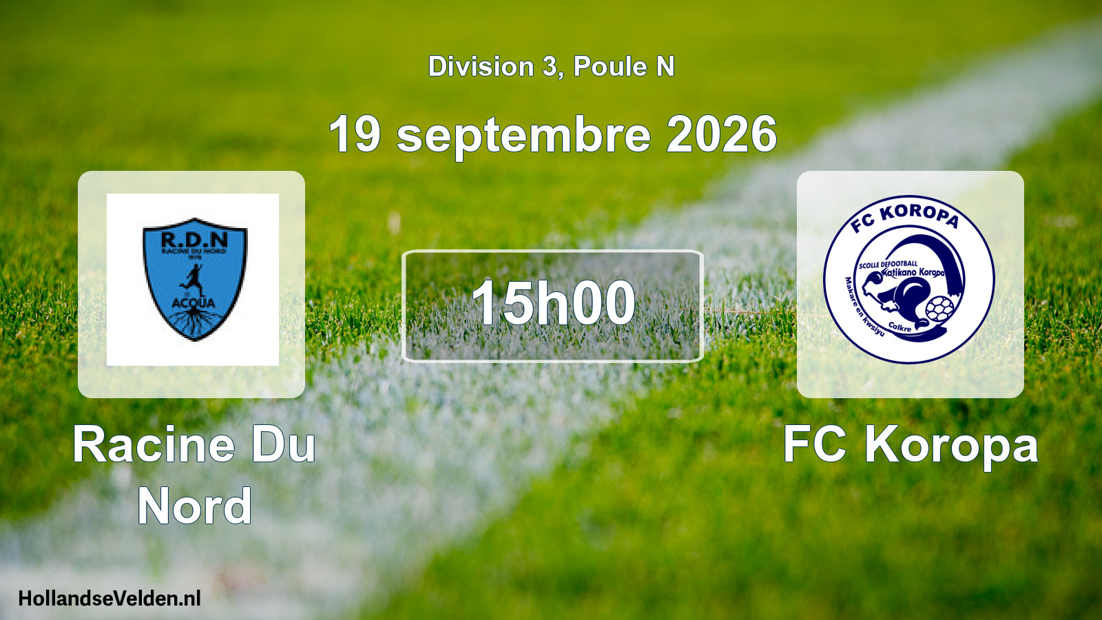 Match programmé: Racine Du Nord - FC Koropa (19 septembre 2026)