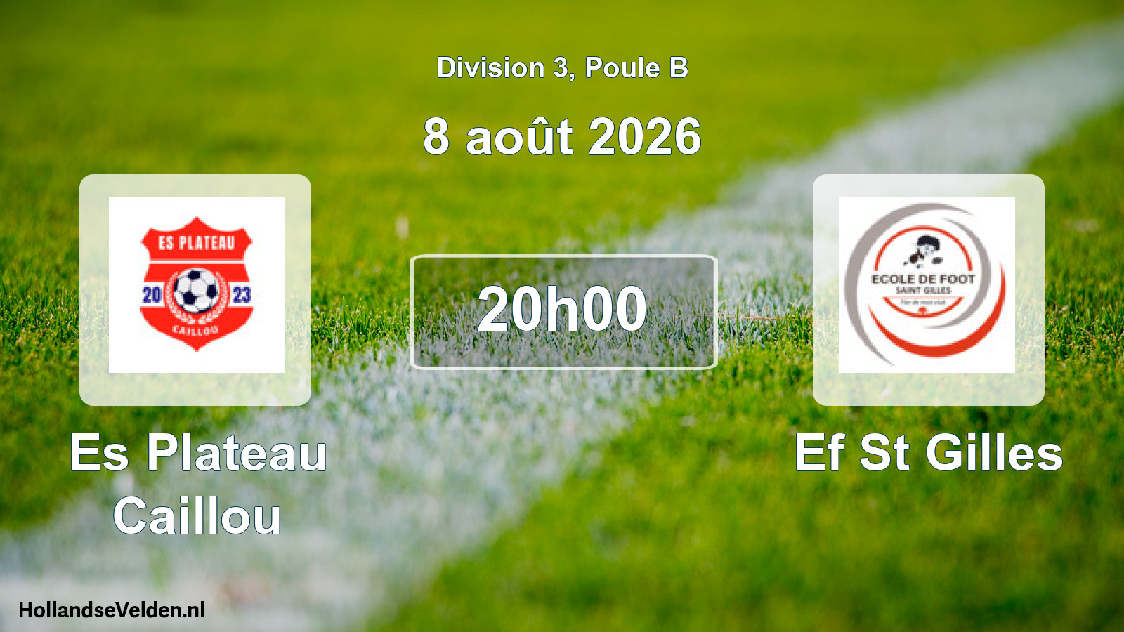 Match programmé: Es Plateau Caillou - Ef St Gilles (8 août 2026)