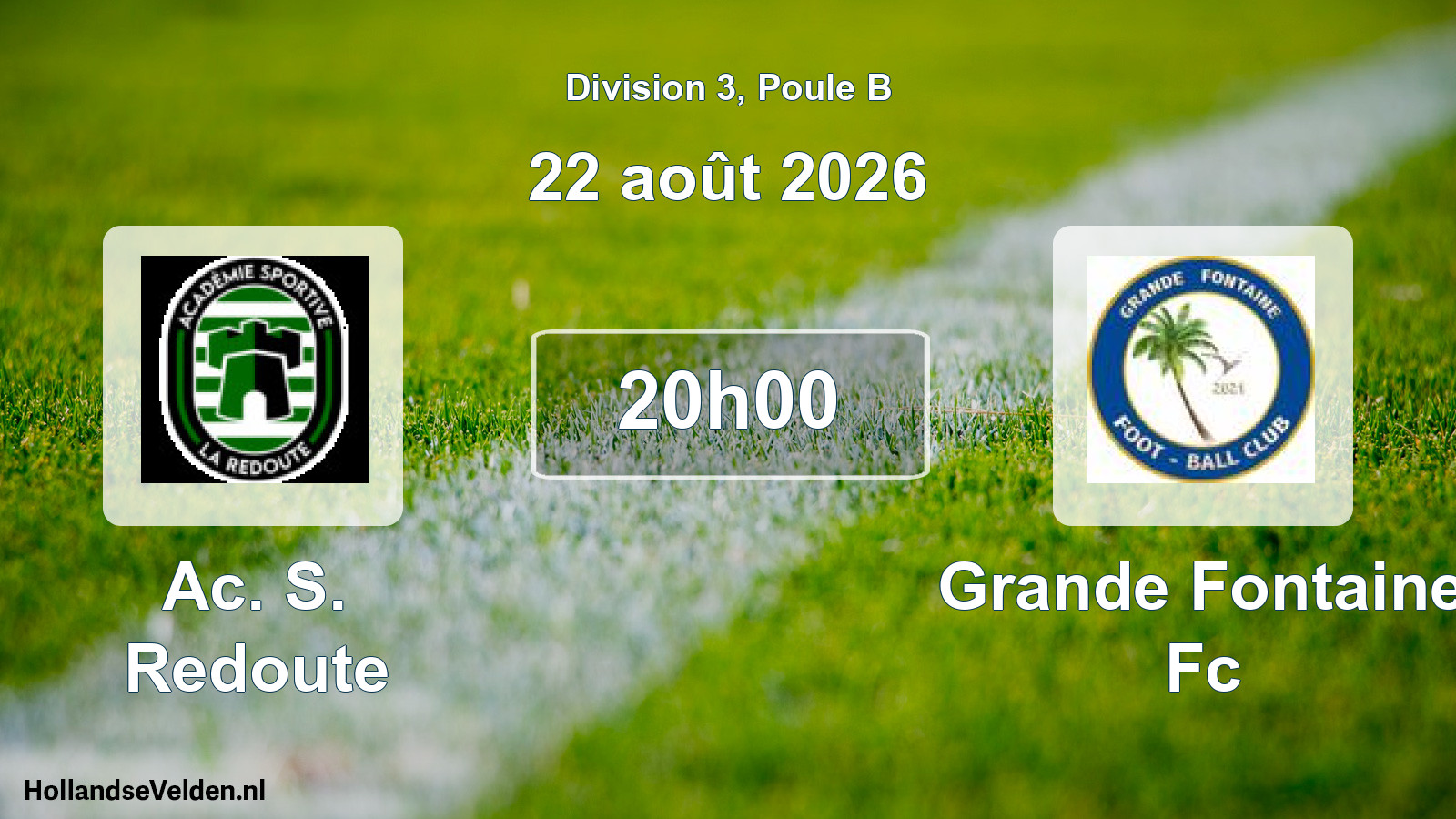 Match programmé: Ac. S. Redoute - Grande Fontaine Fc (22 août 2026)