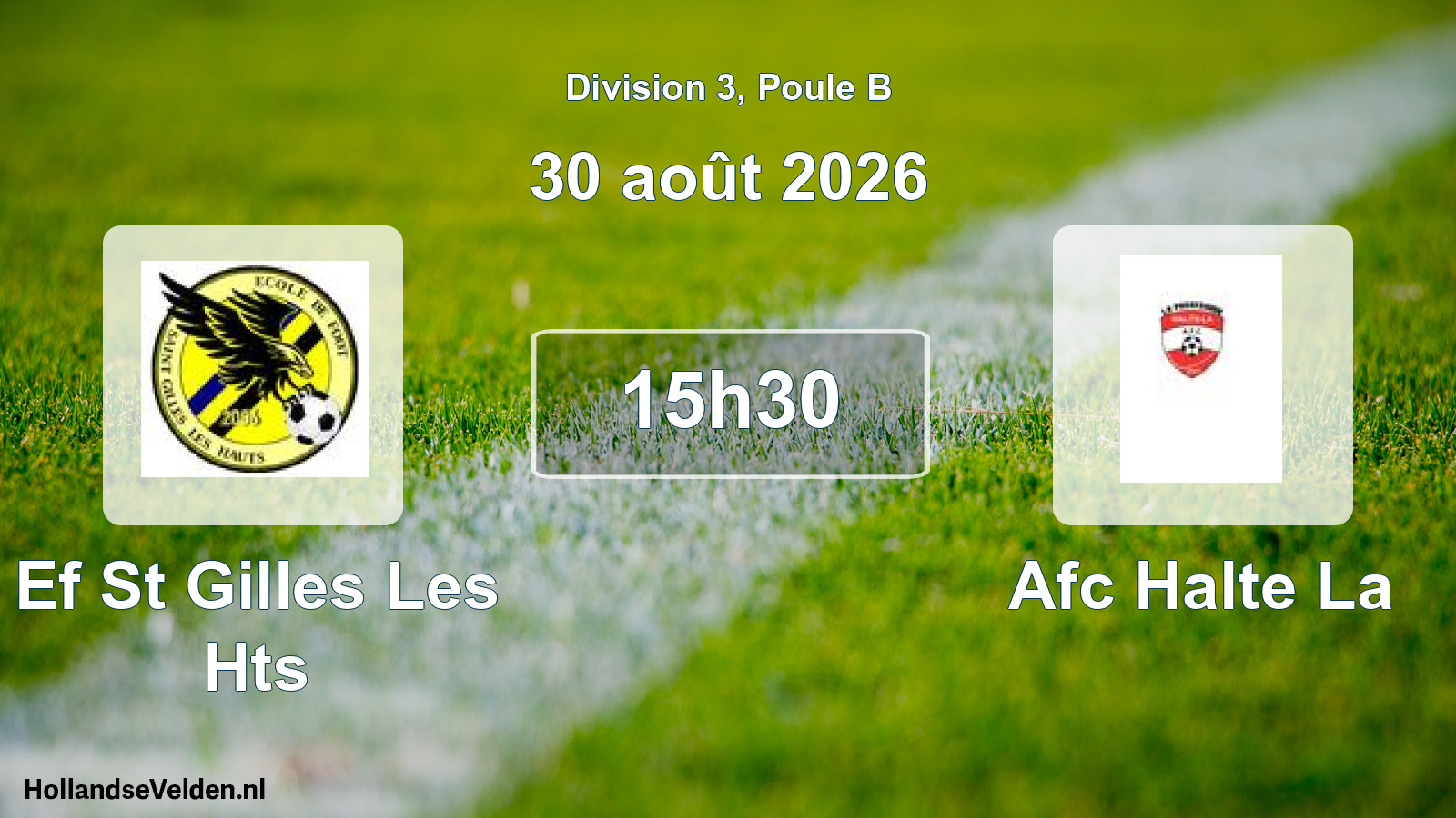Match programmé: Ef St Gilles Les Hts - Afc Halte La (30 août 2026)