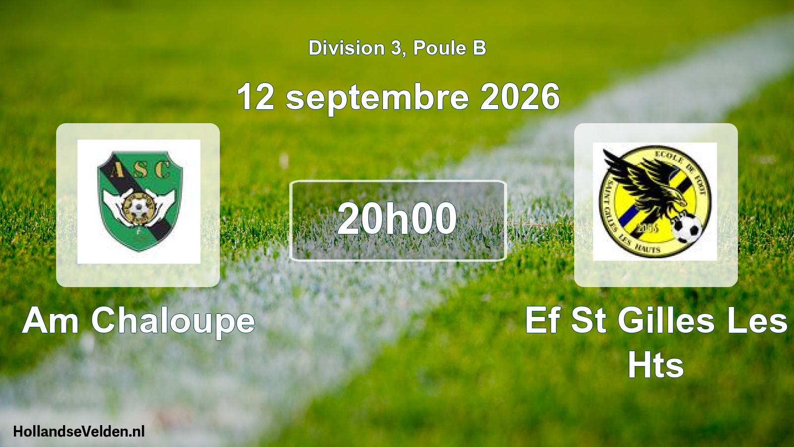 Match programmé: Am Chaloupe - Ef St Gilles Les Hts (12 septembre 2026)