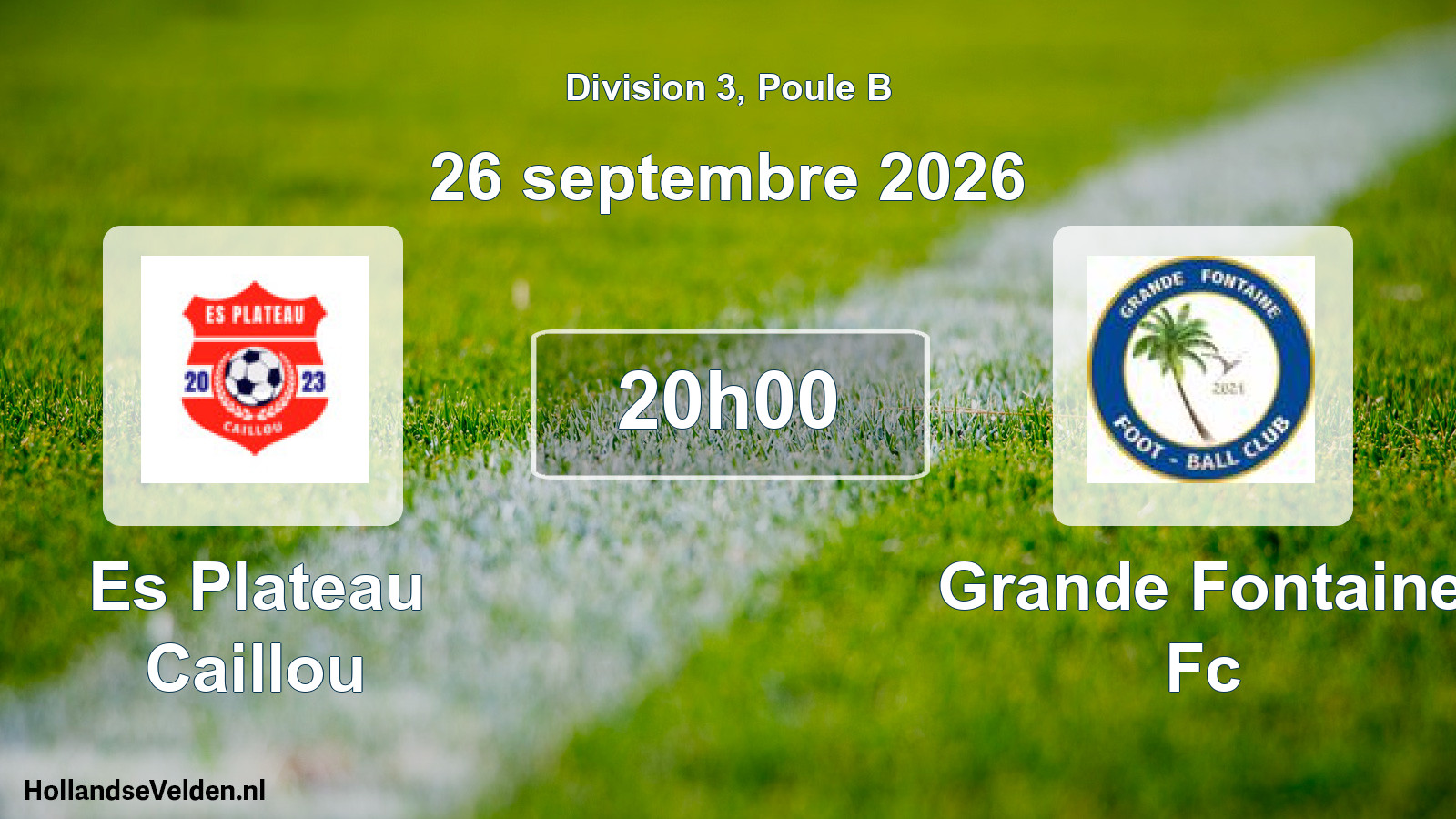 Match programmé: Es Plateau Caillou - Grande Fontaine Fc (26 septembre 2026)