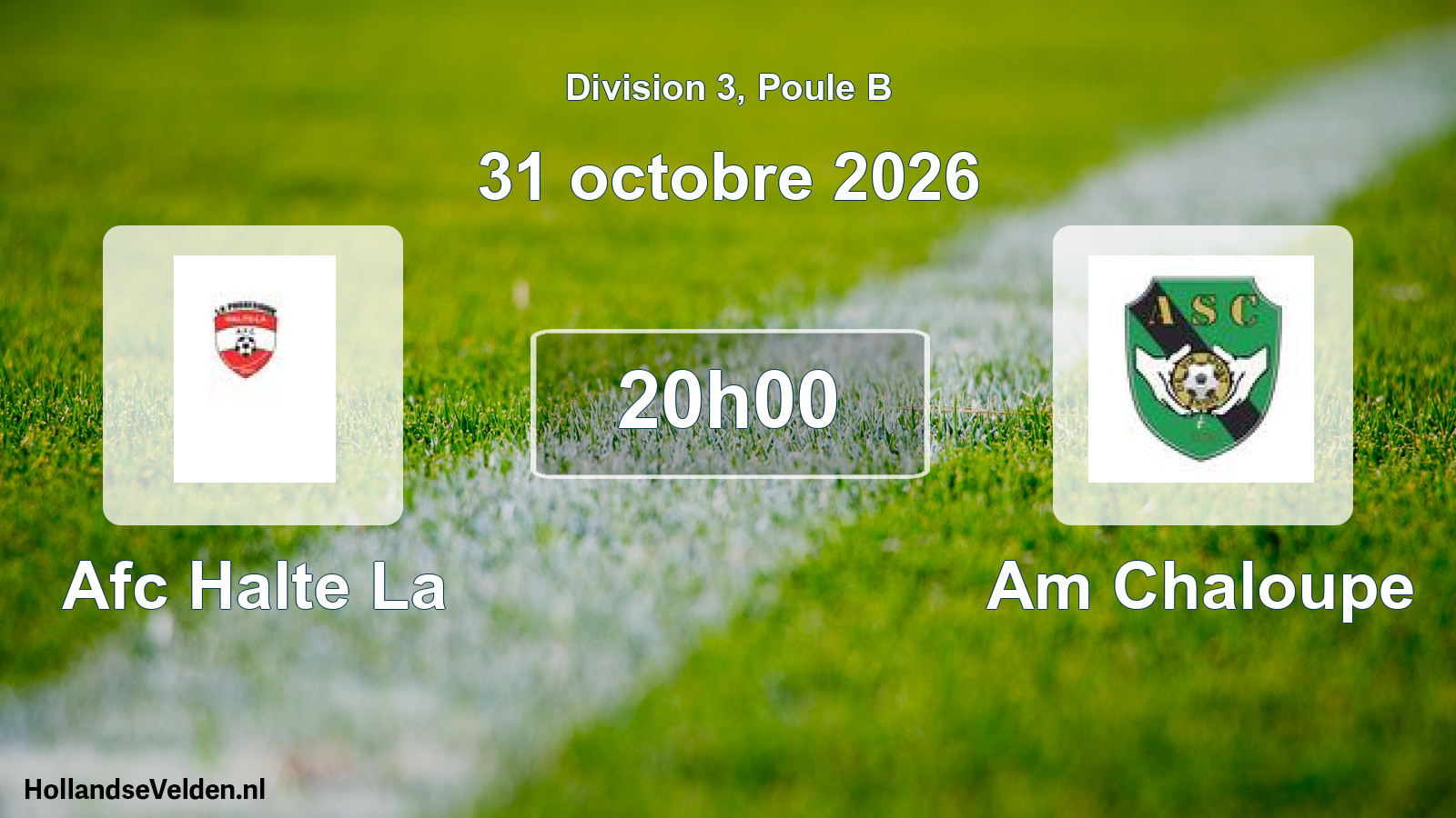 Match programmé: Afc Halte La - Am Chaloupe (31 octobre 2026)