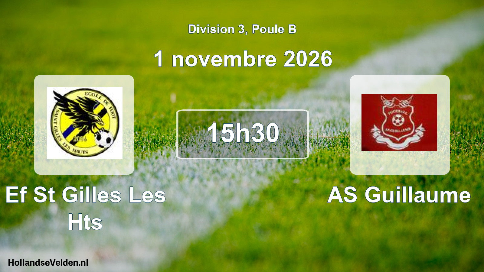 Match programmé: Ef St Gilles Les Hts - AS Guillaume (1 novembre 2026)