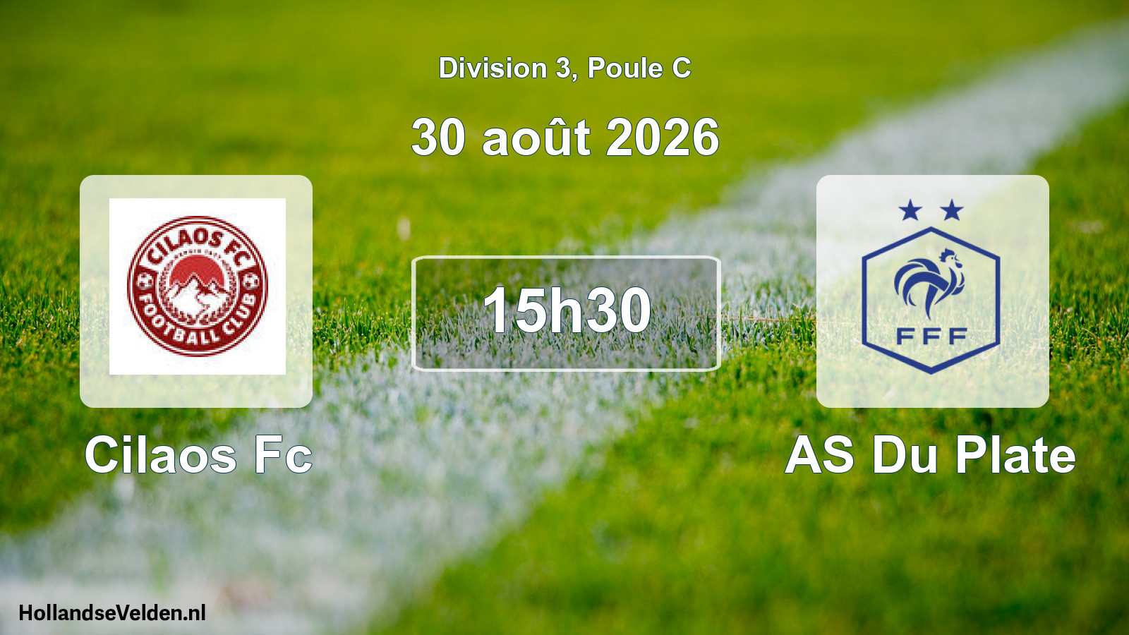 Match programmé: Cilaos Fc - AS Du Plate (30 août 2026)