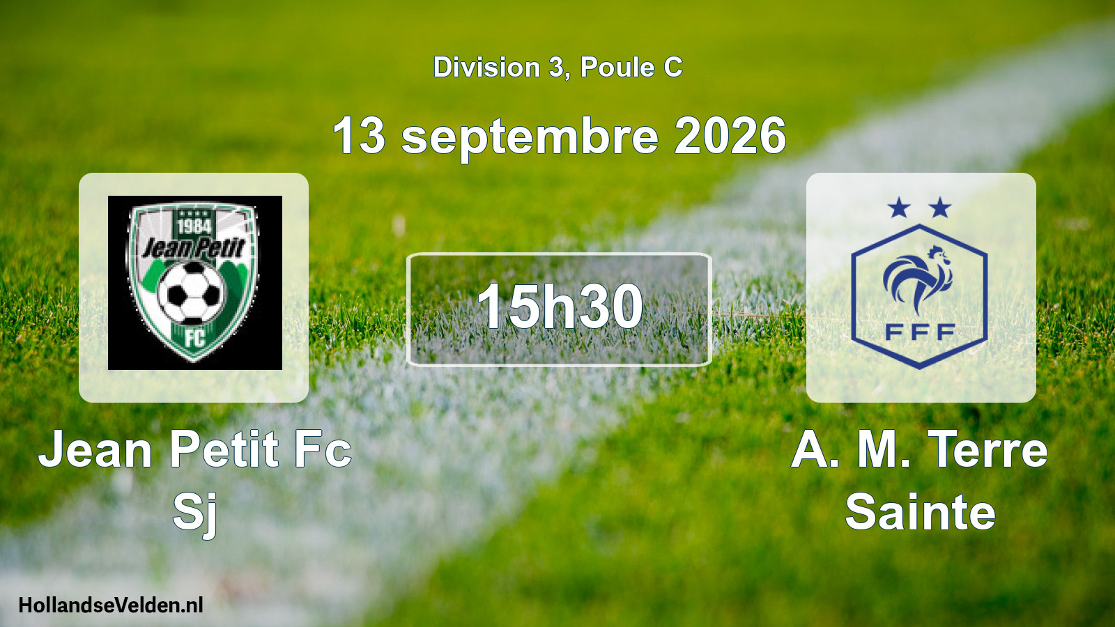Match programmé: Jean Petit Fc Sj - A. M. Terre Sainte (13 septembre 2026)