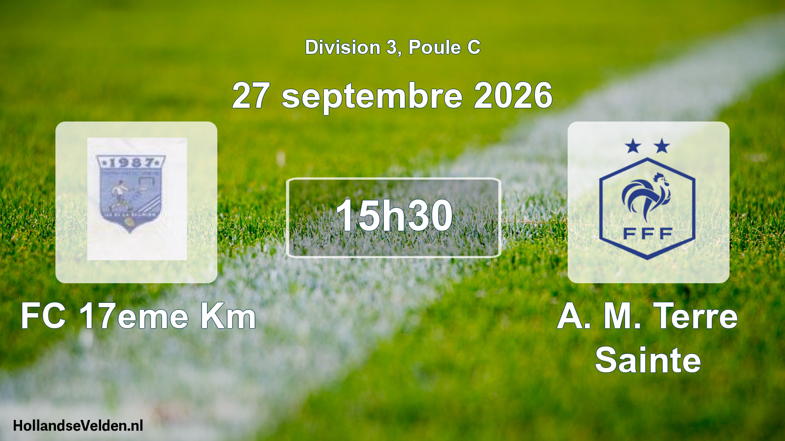 Scheduled Match: FC 17eme Km - A. M. Terre Sainte (27 September 2026)