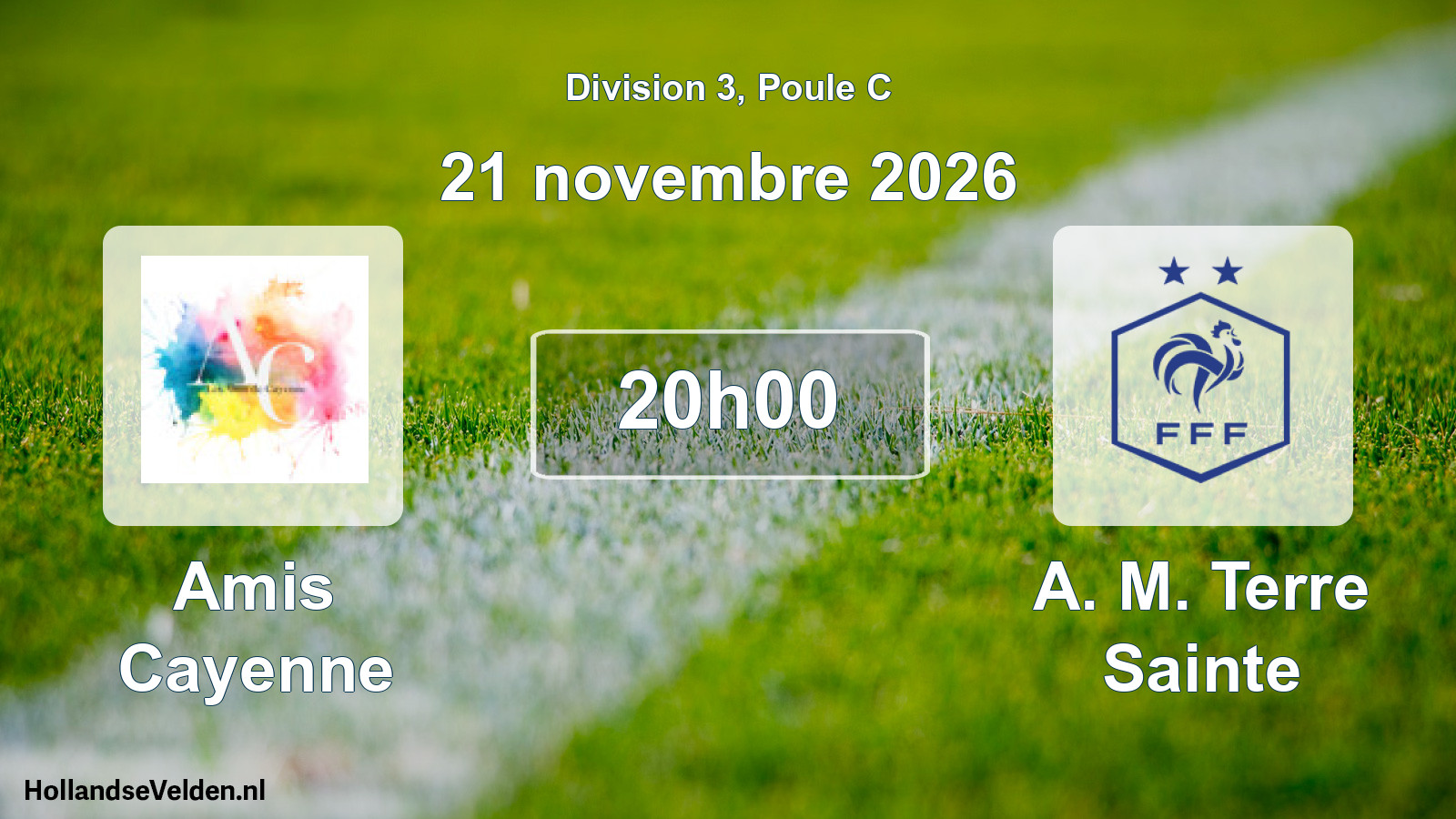Match programmé: Amis Cayenne - A. M. Terre Sainte (21 novembre 2026)