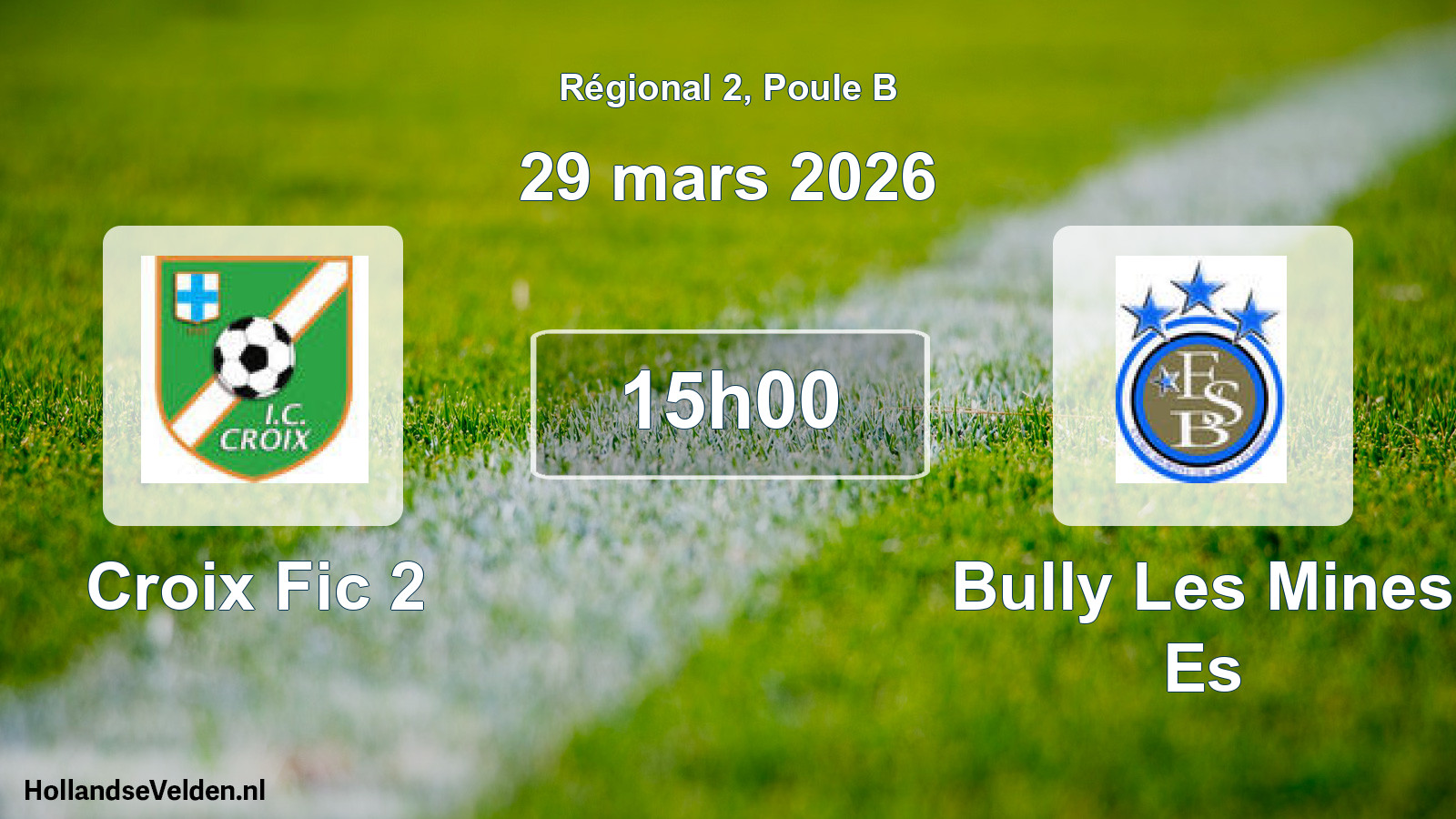 Geplande wedstrijd: Croix Fic 2 - Bully Les Mines Es (29 mars 2026)