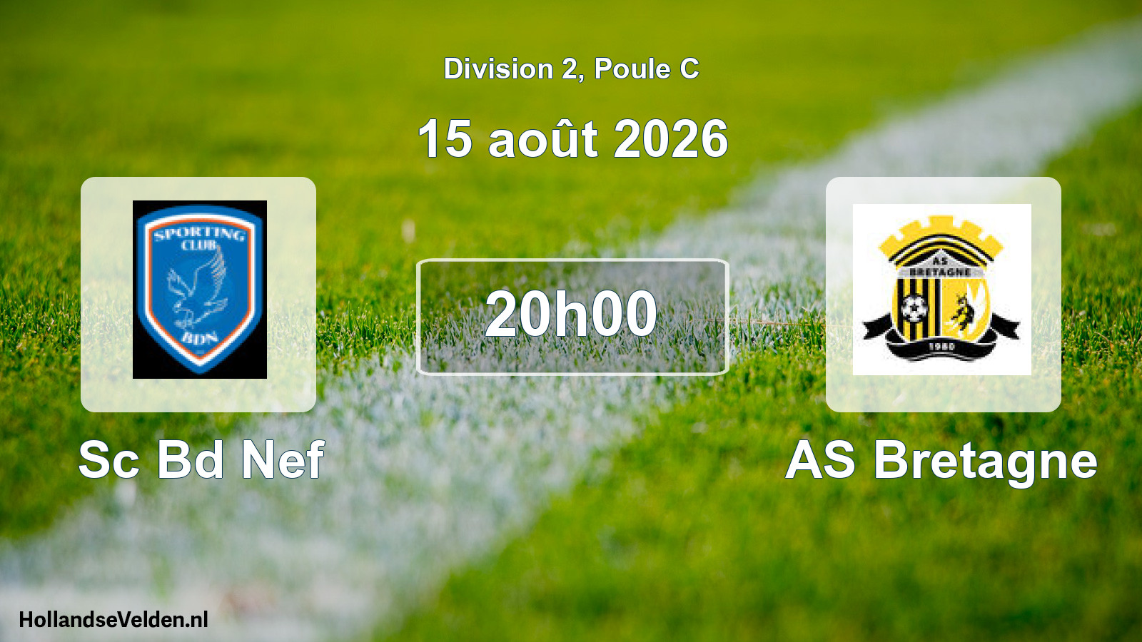 Geplande wedstrijd: Sc Bd Nef - AS Bretagne (15 augustus 2026)