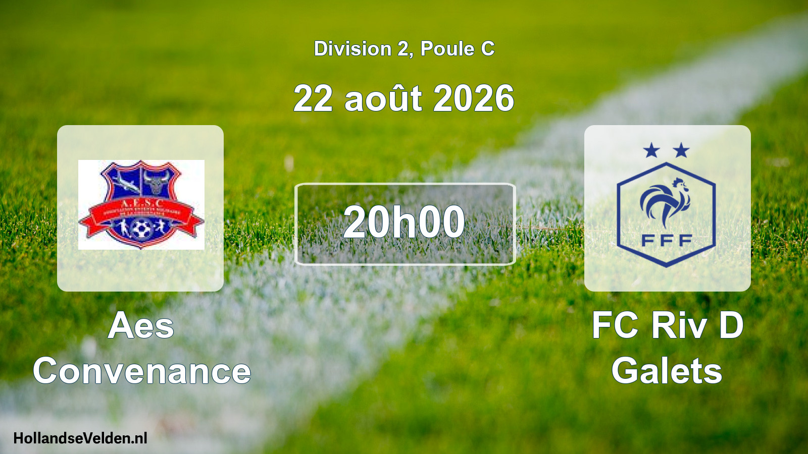 Geplande wedstrijd: Aes Convenance - FC Riv D Galets (22 augustus 2026)