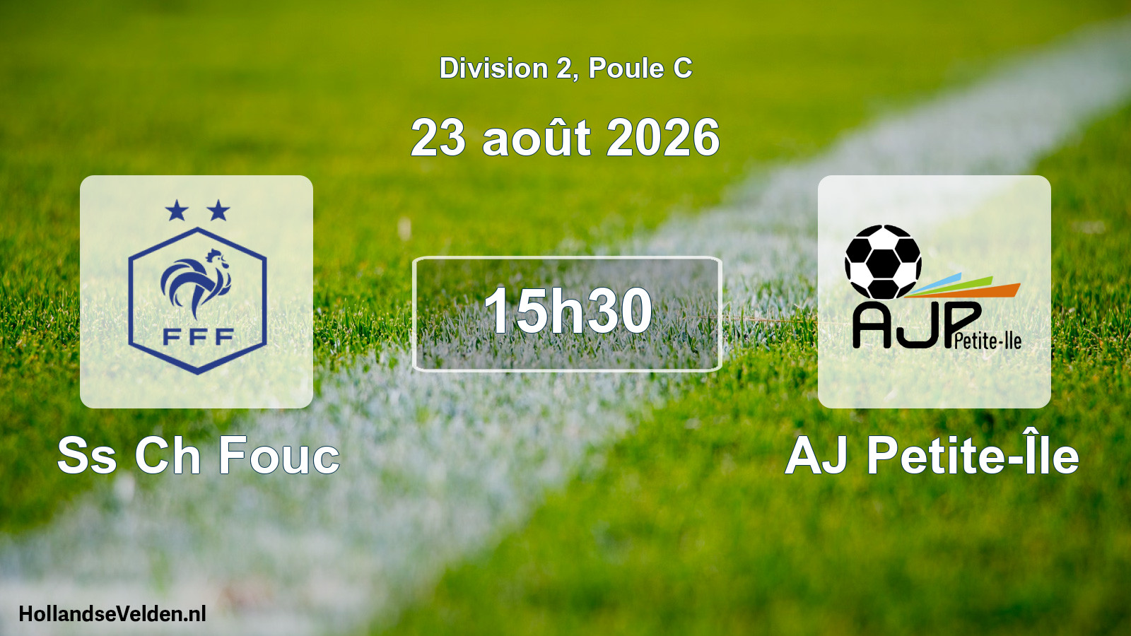 Match programmé: Ss Ch Fouc - AJ Petite-Île (23 août 2026)