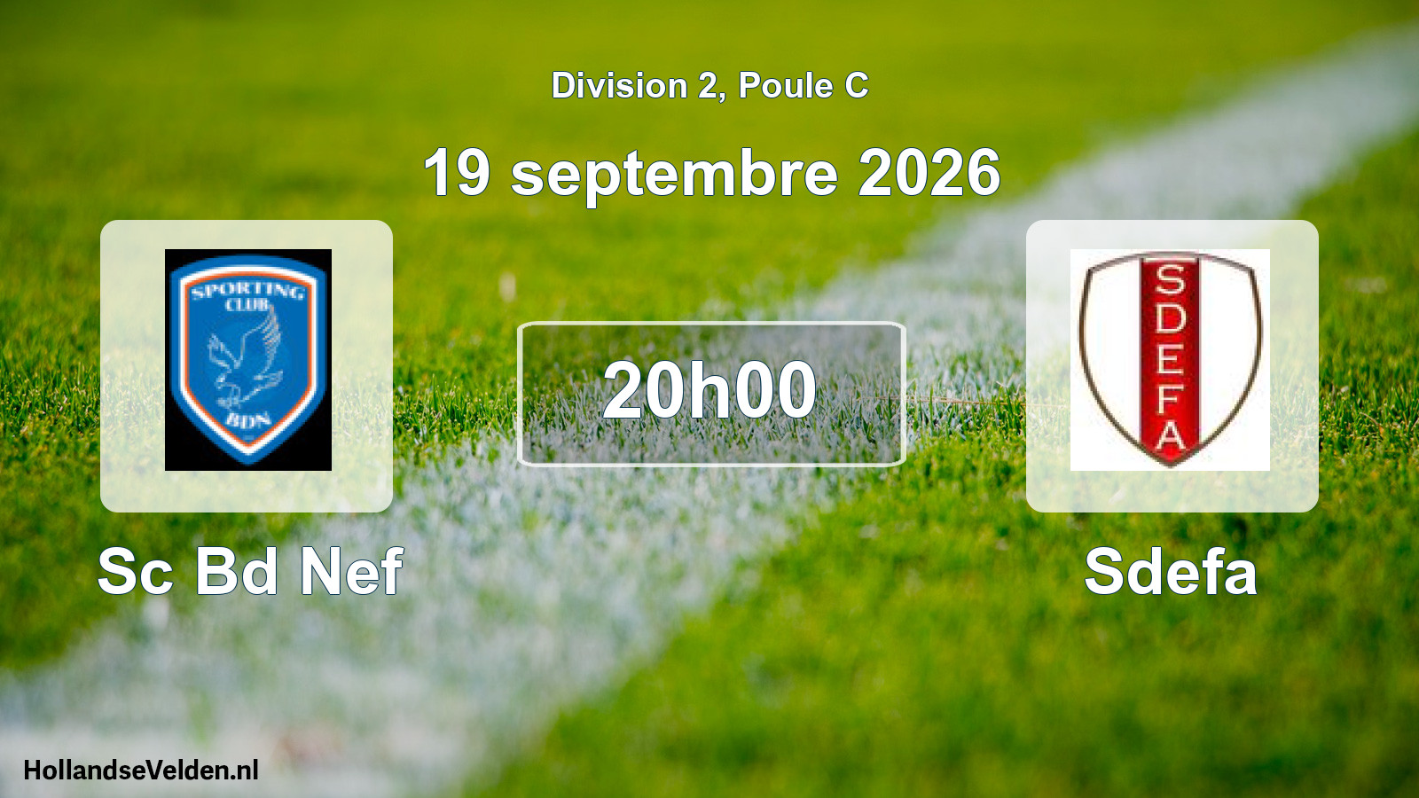 Geplande wedstrijd: Sc Bd Nef - Sdefa (19 september 2026)