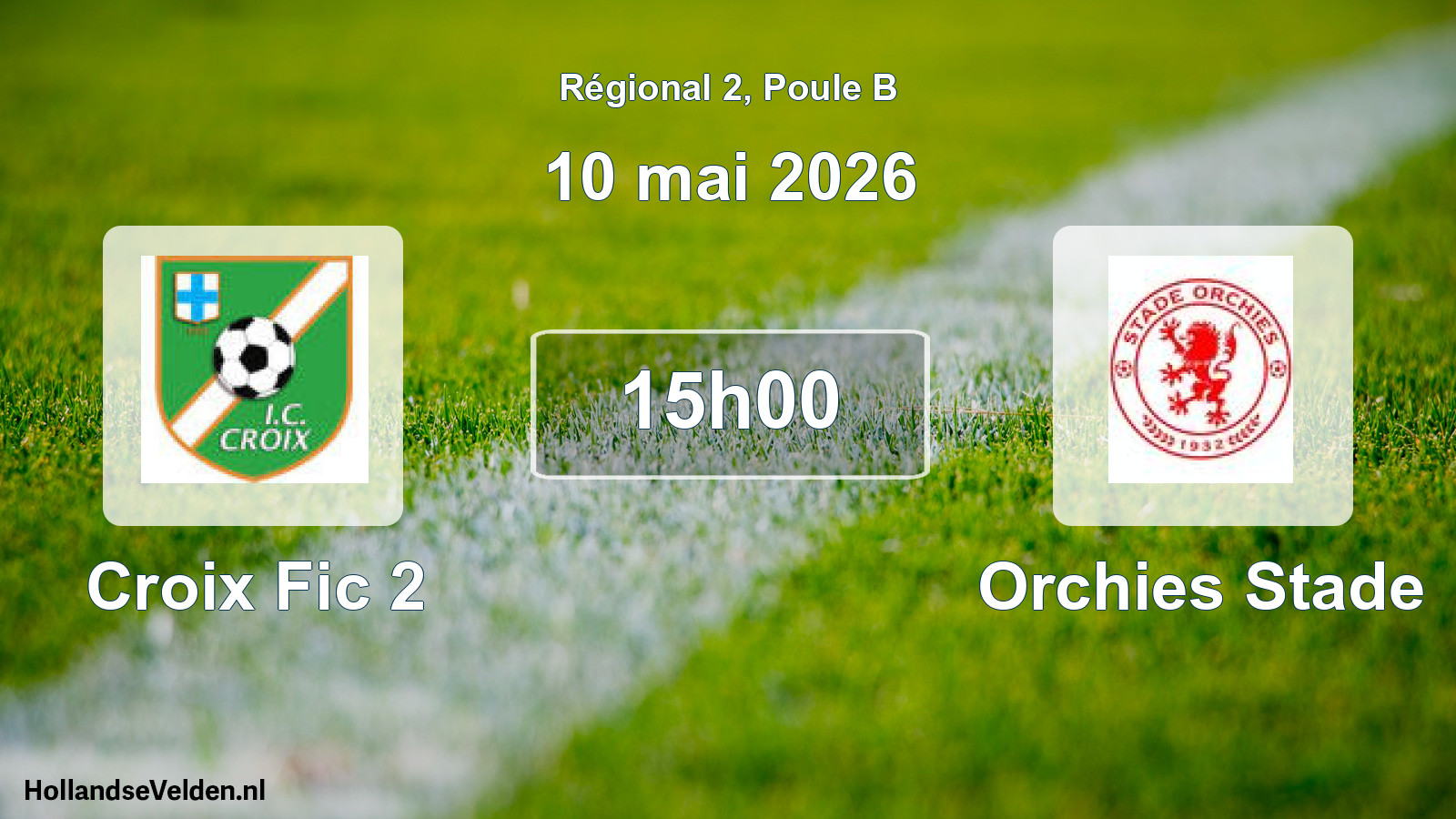 Geplande wedstrijd: Croix Fic 2 - Orchies Stade (10 mai 2026)