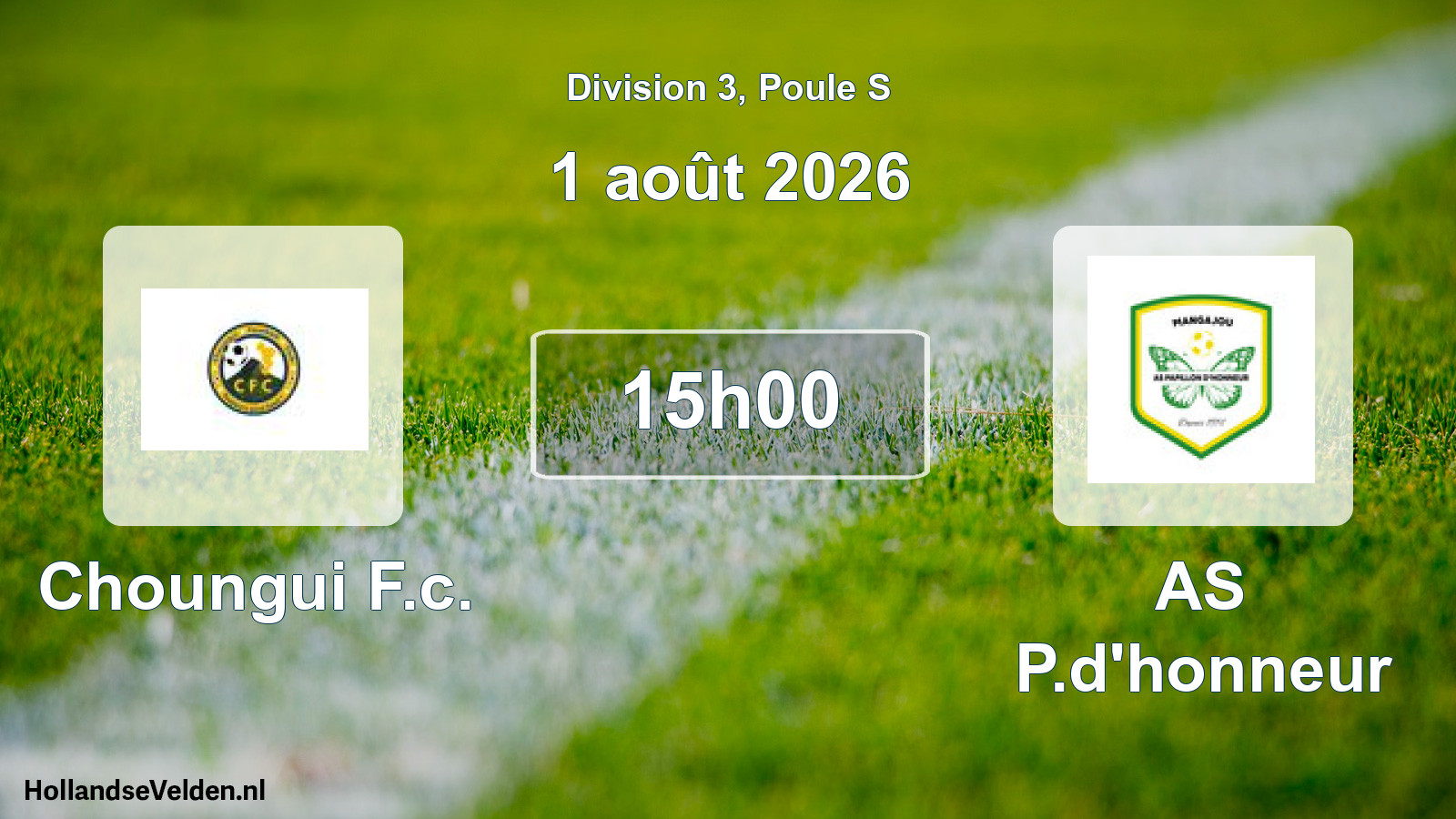 Match programmé: Choungui F.c. - AS P.d'honneur (1 août 2026)