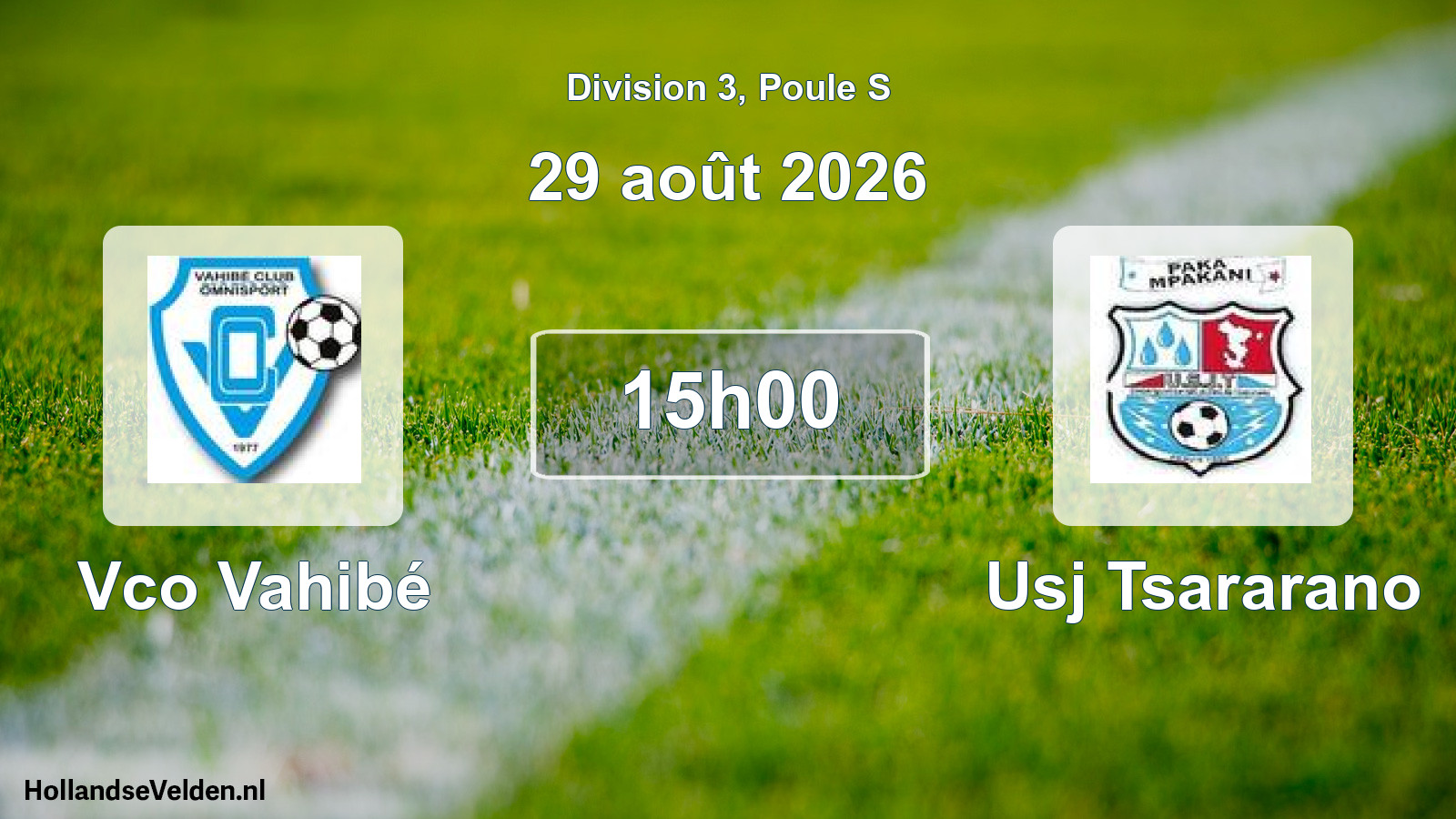 Match programmé: Vco Vahibé - Usj Tsararano (29 août 2026)