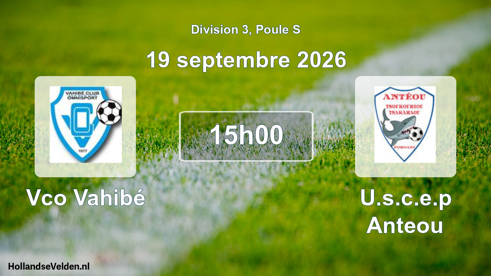 Match programmé: Vco Vahibé - U.s.c.e.p Anteou (19 septembre 2026)