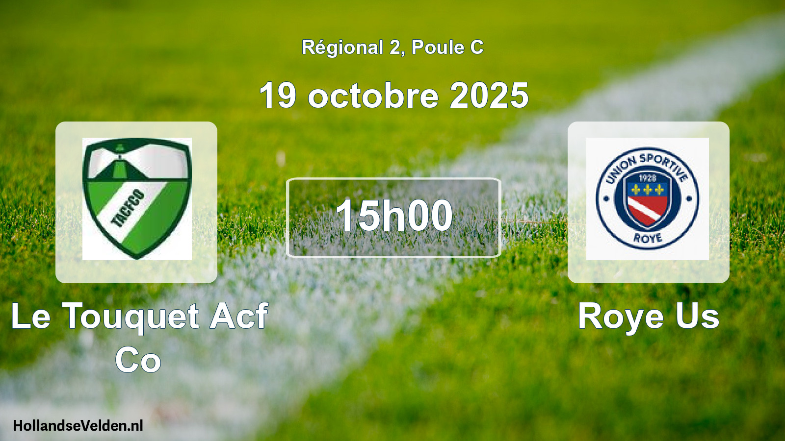 Geplande wedstrijd: Le Touquet Acf Co - Roye Us (19 octobre 2025)