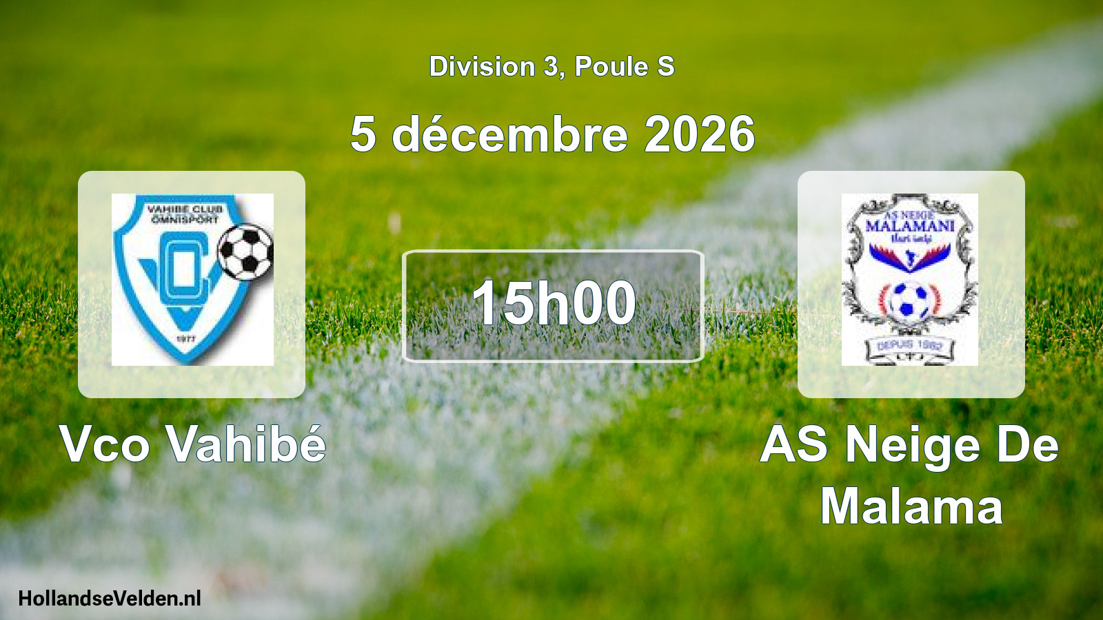 Match programmé: Vco Vahibé - AS Neige De Malama (5 décembre 2026)