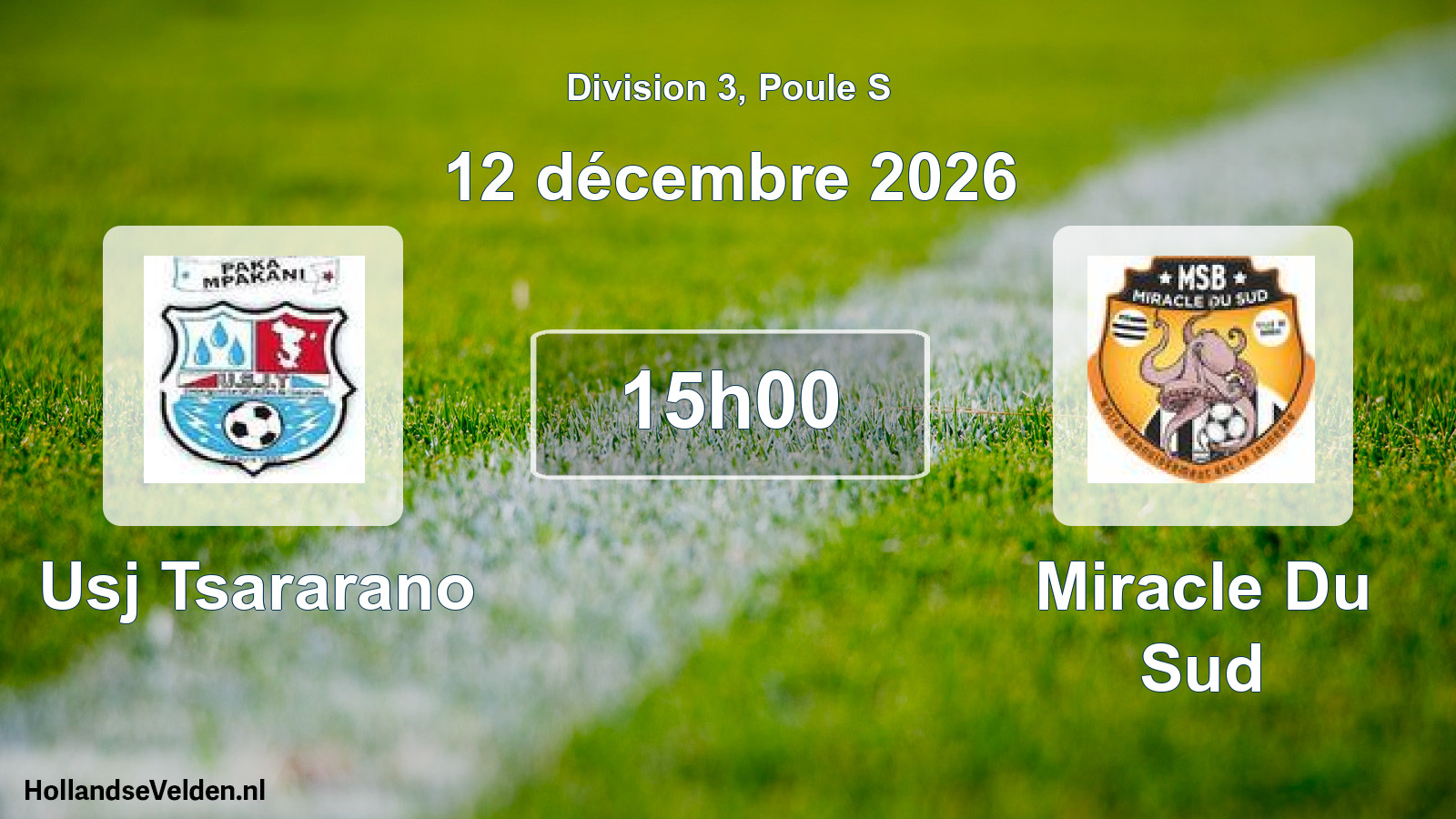 Match programmé: Usj Tsararano - Miracle Du Sud (12 décembre 2026)