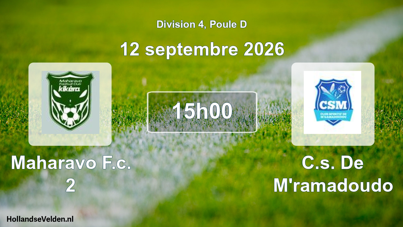 Match programmé: Maharavo F.c. 2 - C.s. De M'ramadoudo (12 septembre 2026)