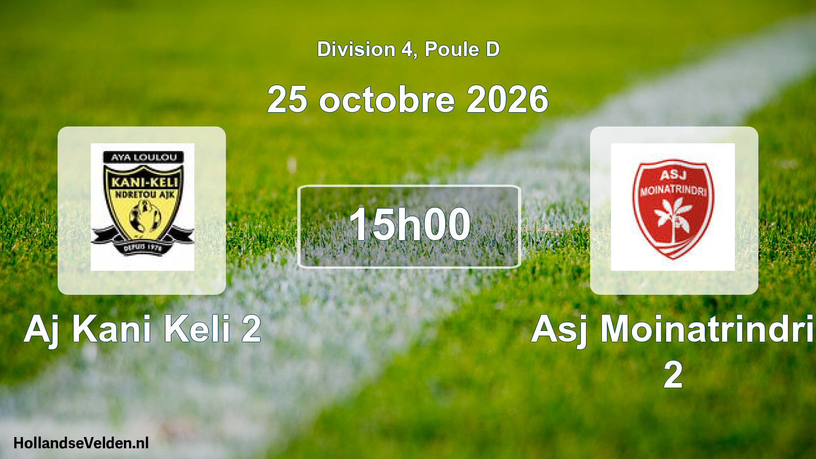 Match programmé: Aj Kani Keli 2 - Asj Moinatrindri 2 (25 octobre 2026)