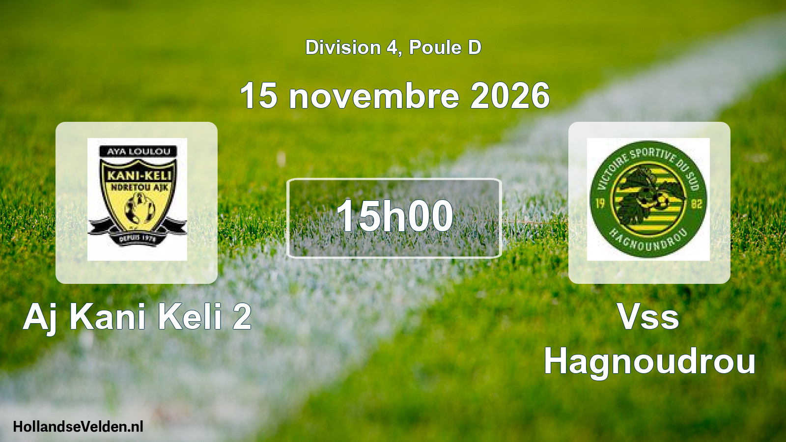 Match programmé: Aj Kani Keli 2 - Vss Hagnoudrou (15 novembre 2026)