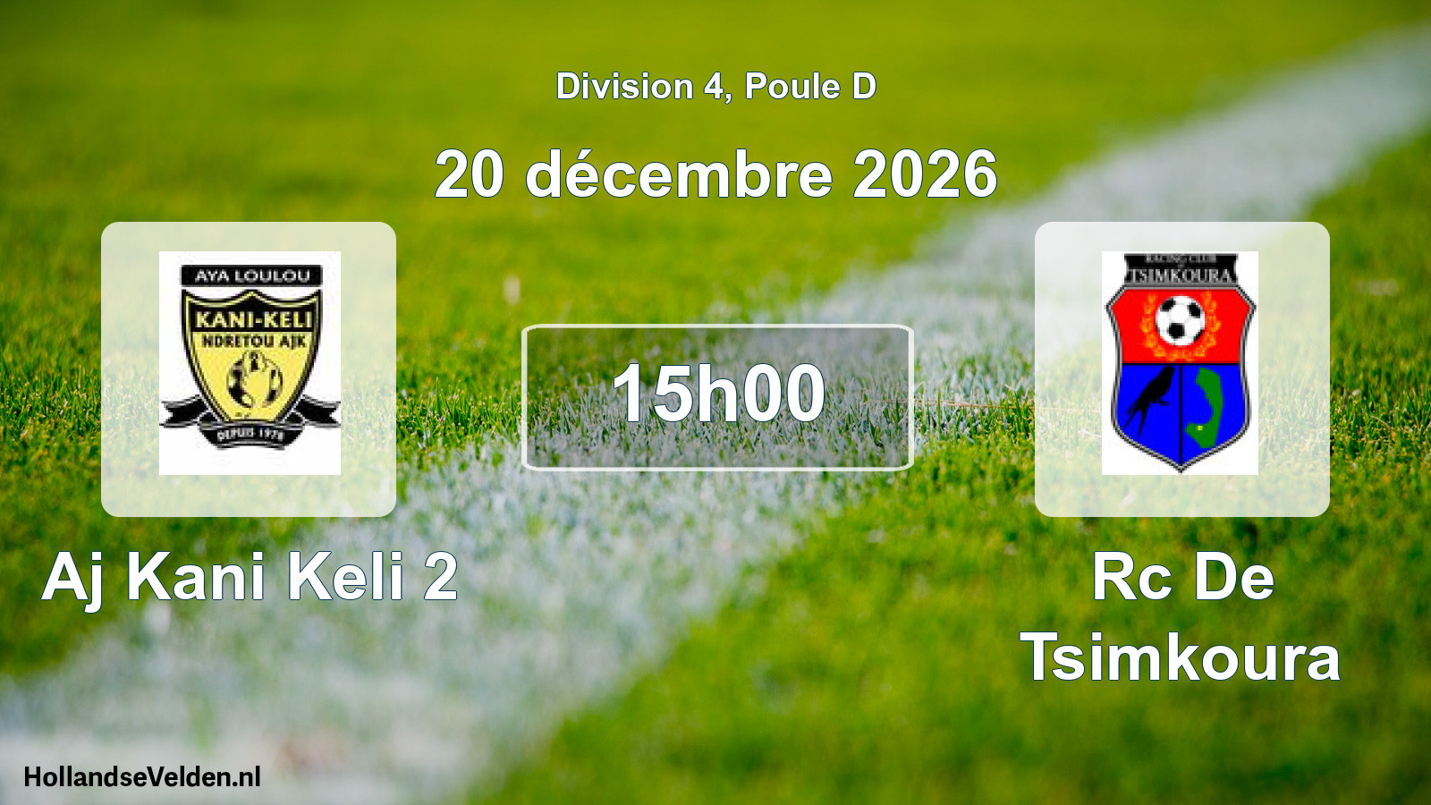 Match programmé: Aj Kani Keli 2 - Rc De Tsimkoura (20 décembre 2026)
