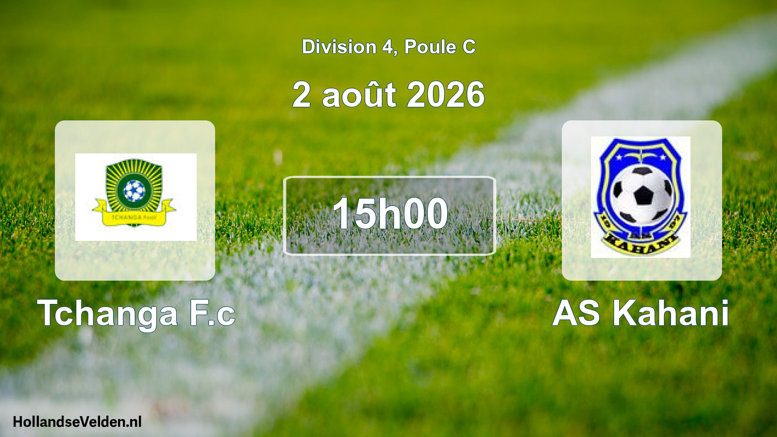Match programmé: Tchanga F.c - AS Kahani (2 août 2026)