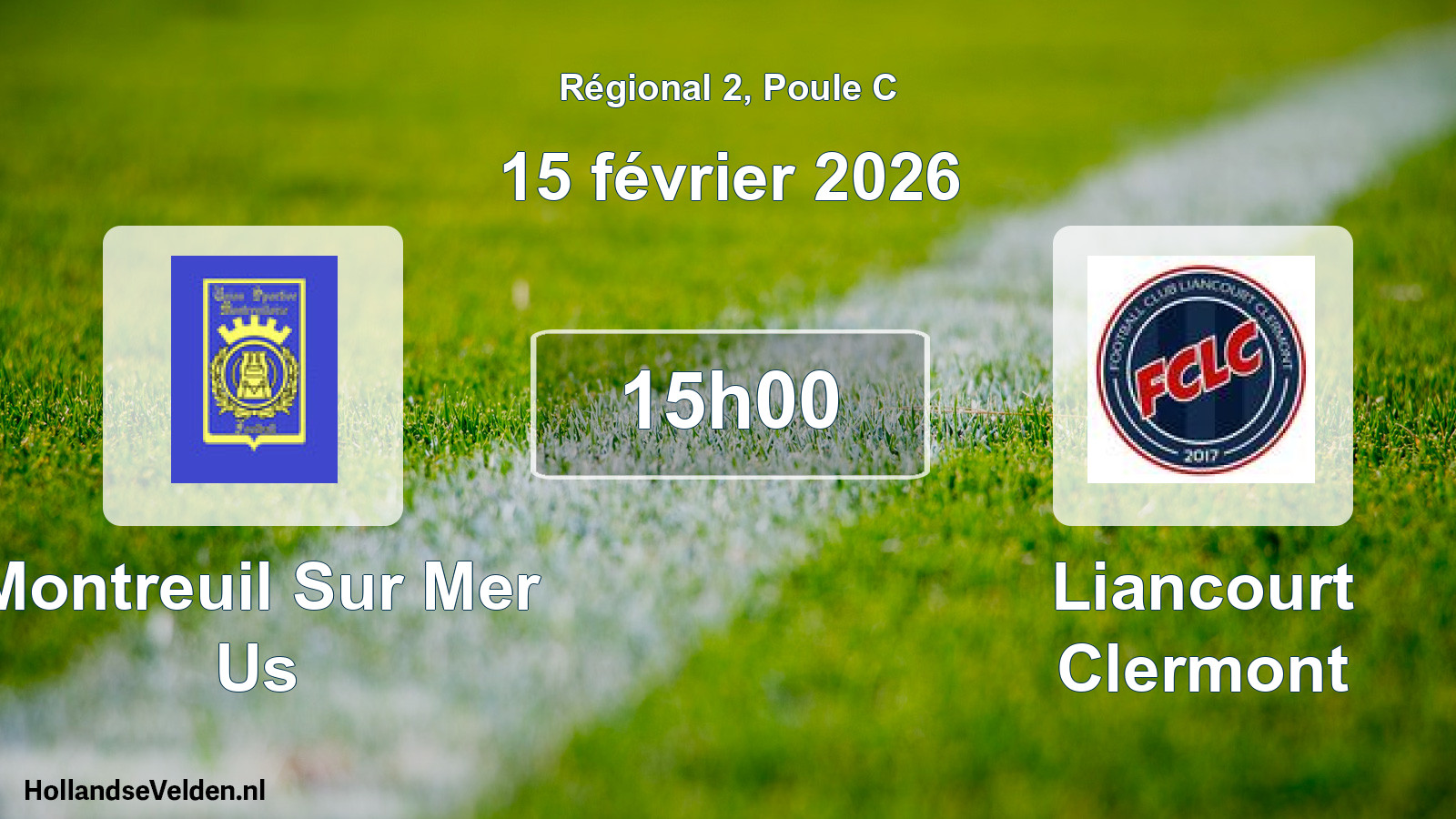 Geplande wedstrijd: Montreuil Sur Mer Us - Liancourt Clermont (15 février 2026)