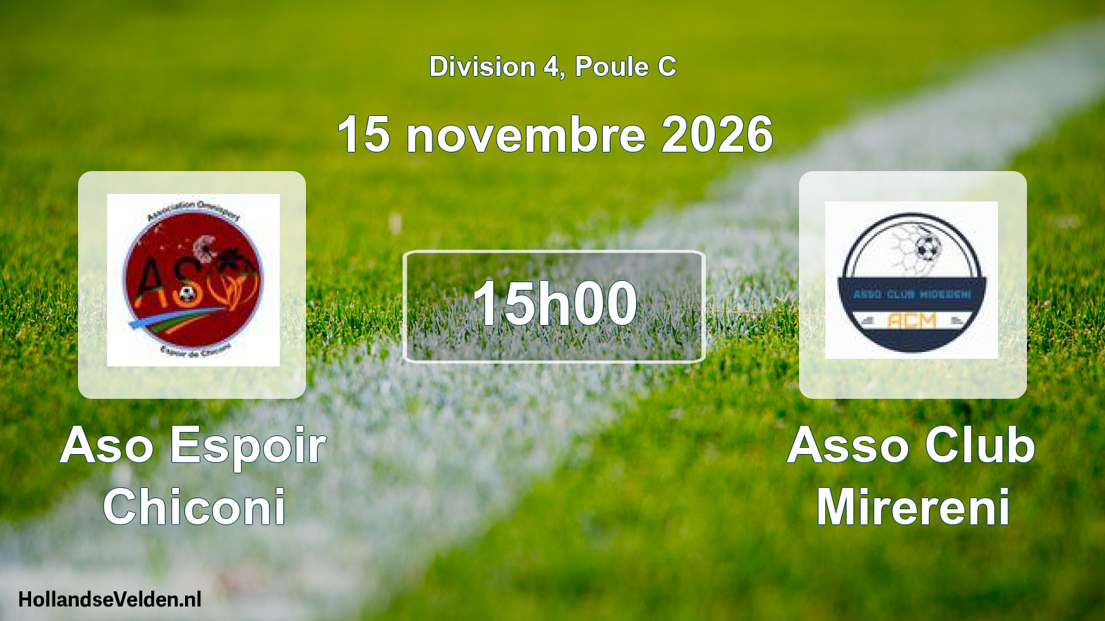 Match programmé: Aso Espoir Chiconi - Asso Club Mirereni (15 novembre 2026)