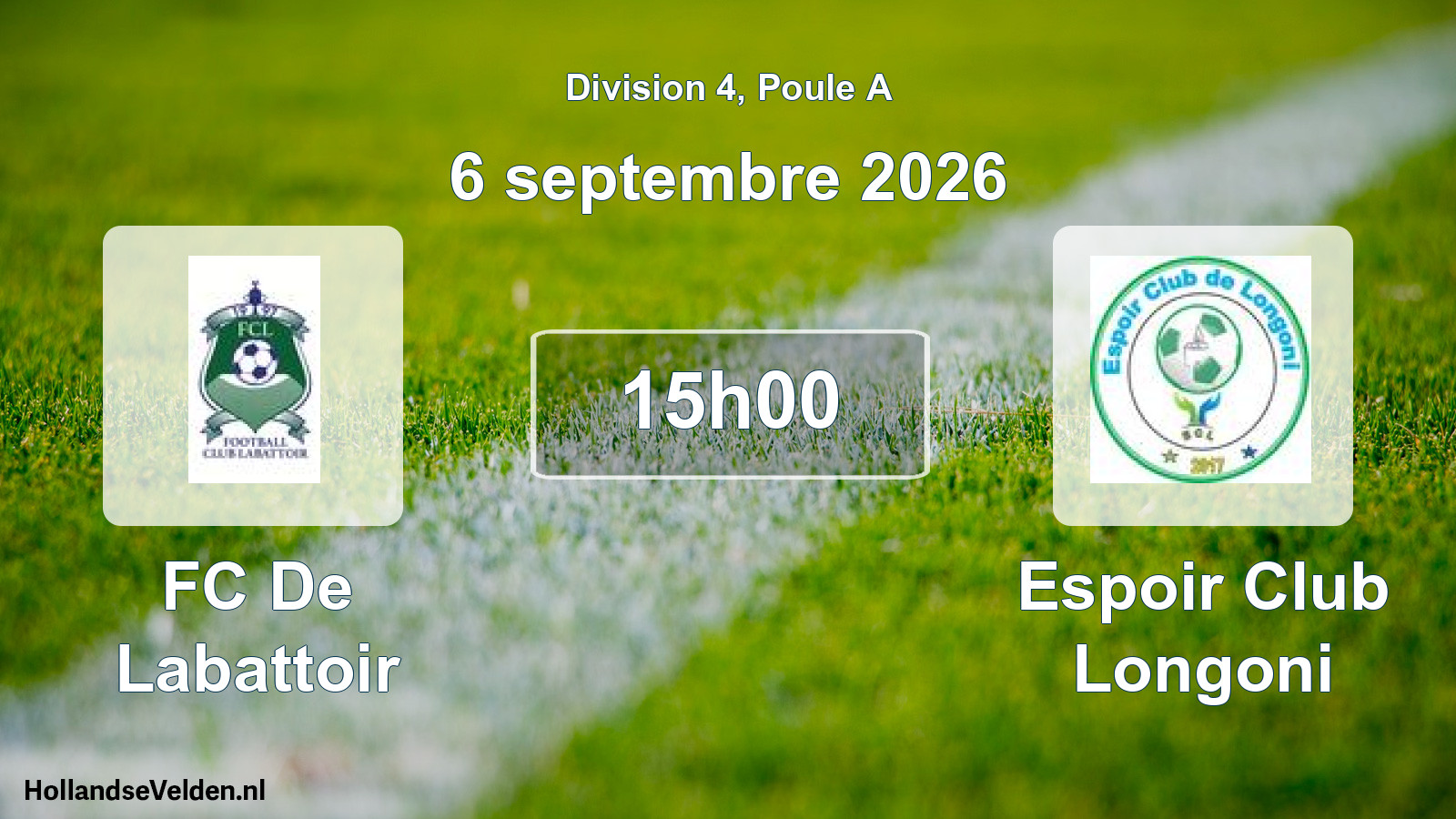 Match programmé: FC De Labattoir - Espoir Club Longoni (6 septembre 2026)