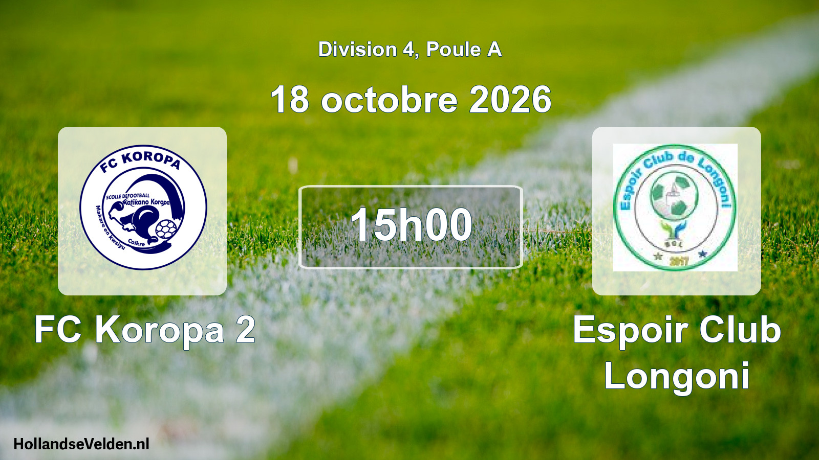 Match programmé: FC Koropa 2 - Espoir Club Longoni (18 octobre 2026)