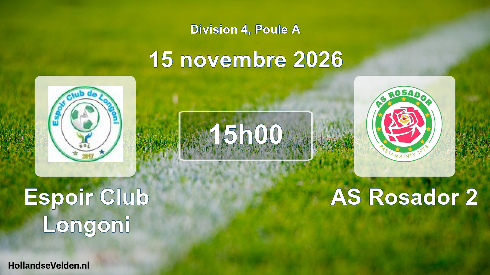 Match programmé: Espoir Club Longoni - AS Rosador 2 (15 novembre 2026)