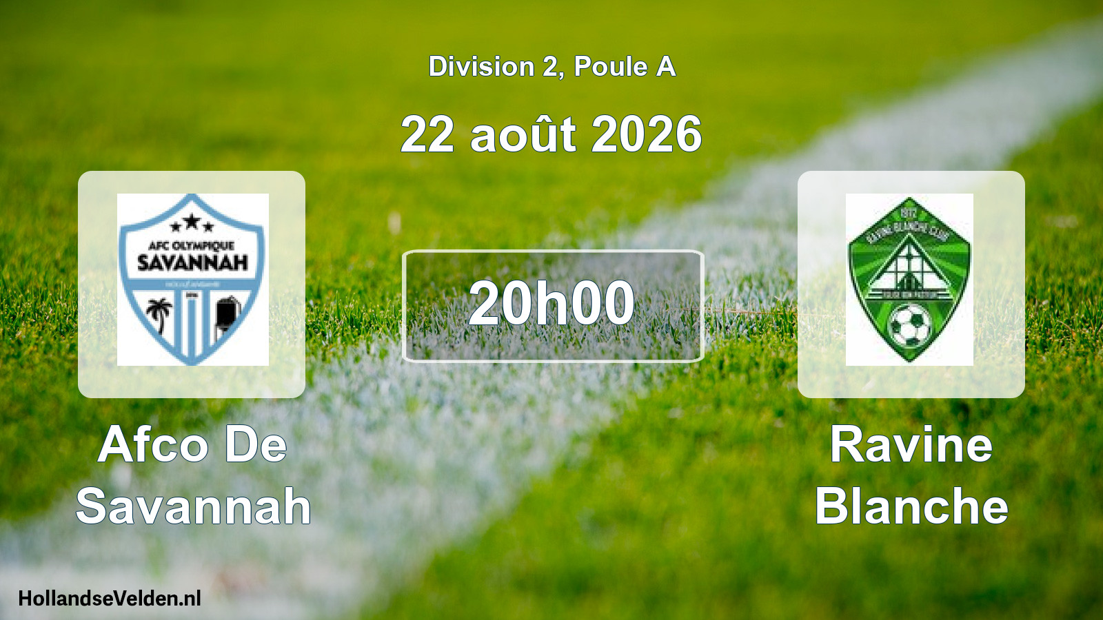 Scheduled Match: Afco De Savannah - Ravine Blanche (22 August 2026)