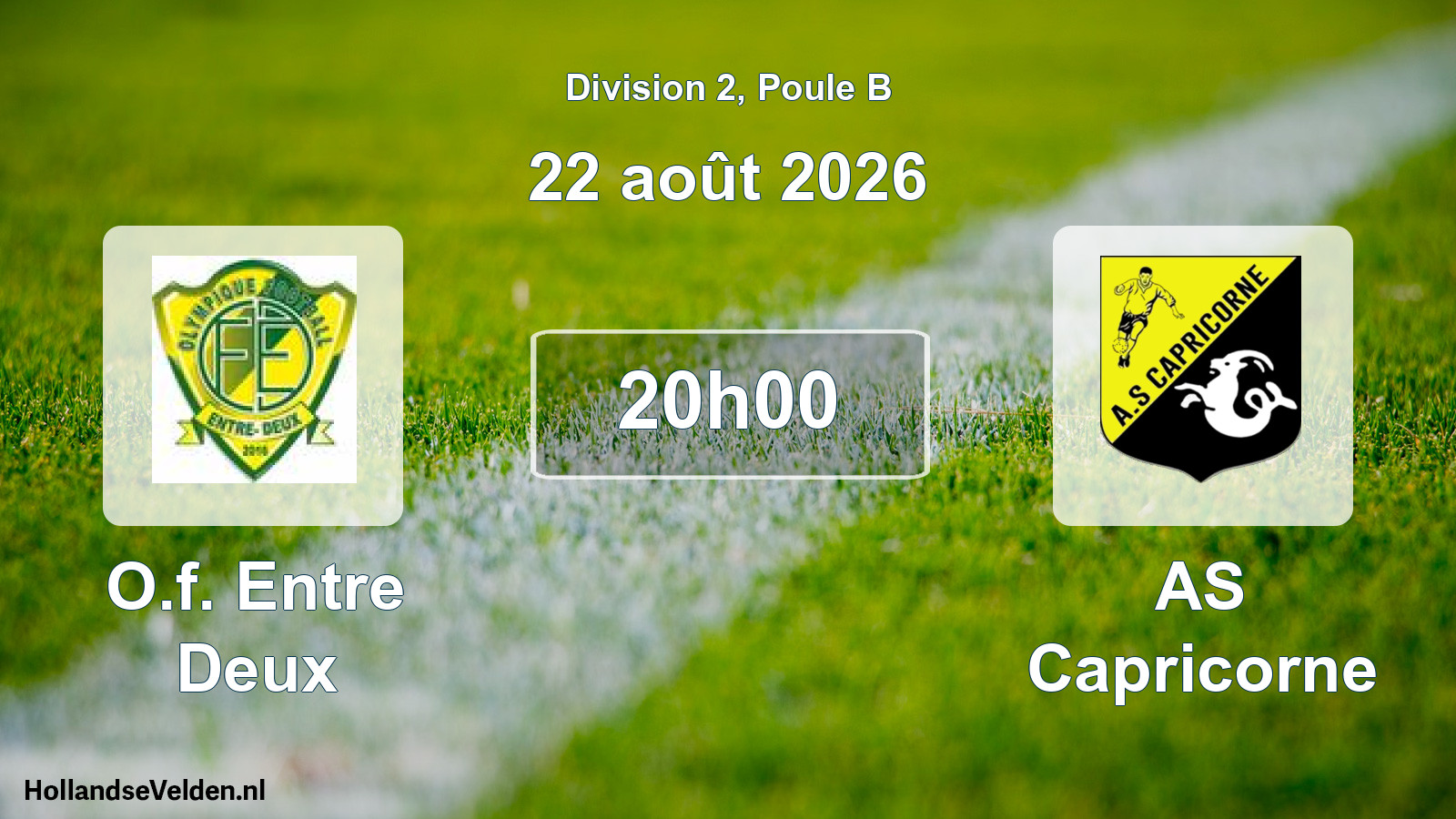 Match programmé: O.f. Entre Deux - AS Capricorne (22 août 2026)