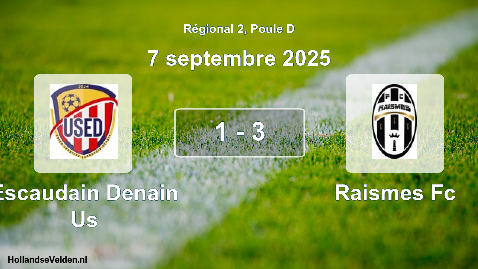 Gespeelde wedstrijd: Escaudain Denain Us - Raismes Fc 1 - 3 (7 septembre 2025)