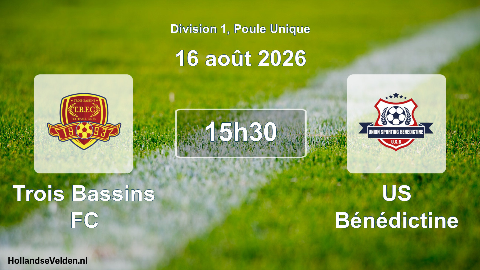 Match programmé: Trois Bassins FC - US Bénédictine (16 août 2026)