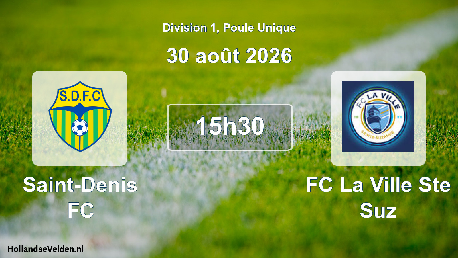 Match programmé: Saint-Denis FC - FC La Ville Ste Suz (30 août 2026)
