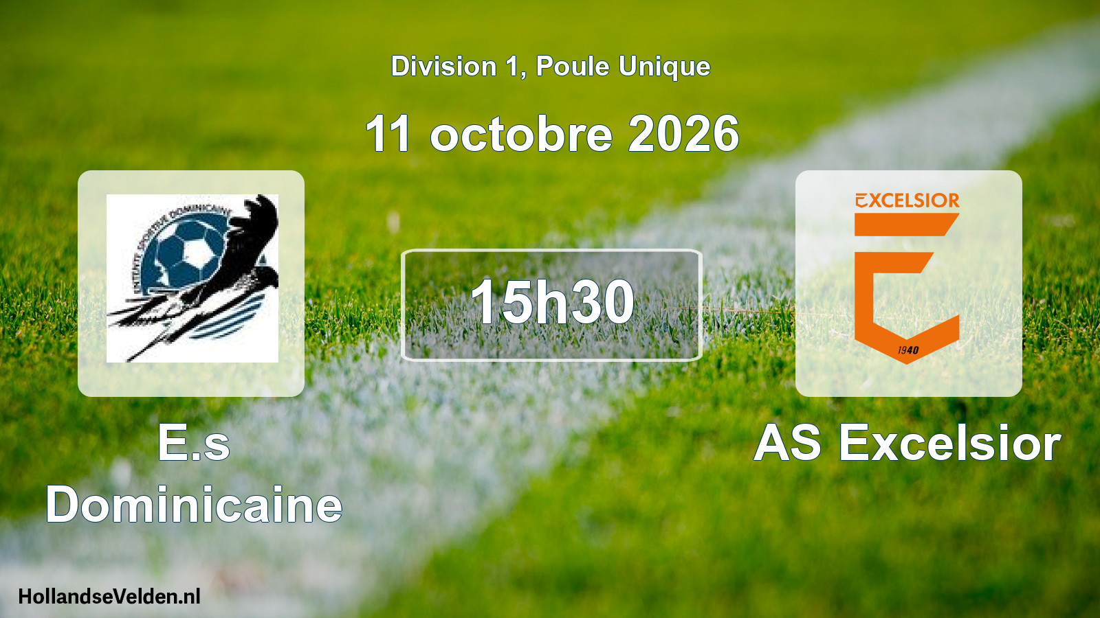 Match programmé: E.s Dominicaine - AS Excelsior (11 octobre 2026)