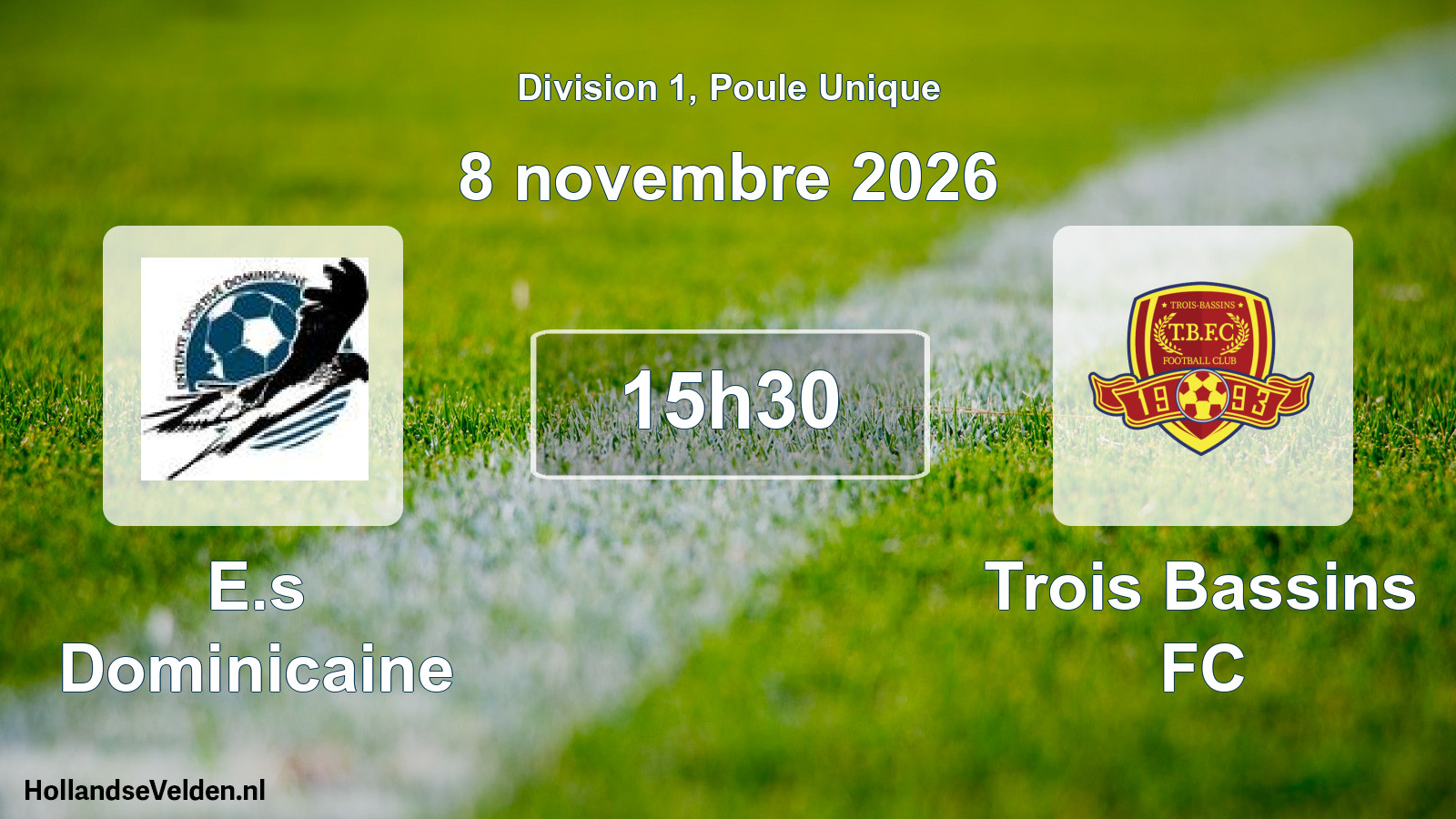 Match programmé: E.s Dominicaine - Trois Bassins FC (8 novembre 2026)