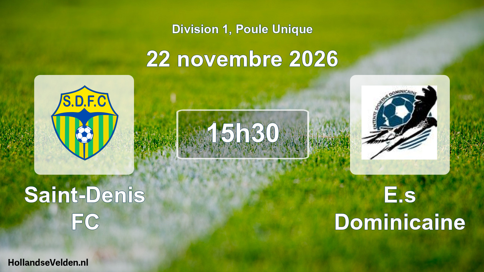 Match programmé: Saint-Denis FC - E.s Dominicaine (22 novembre 2026)