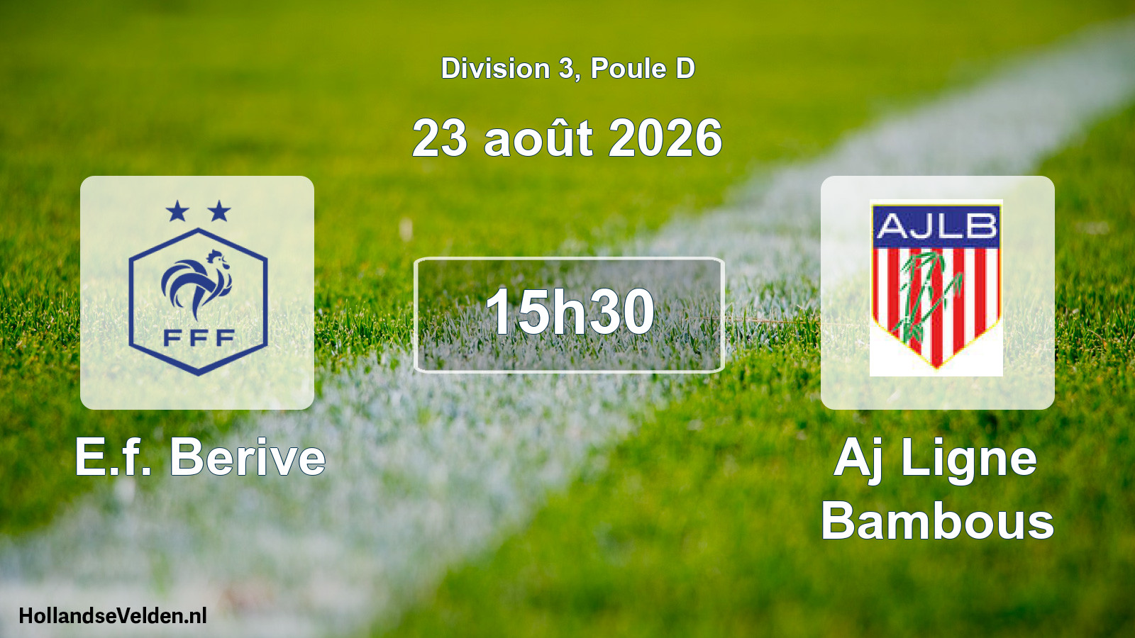 Match programmé: E.f. Berive - Aj Ligne Bambous (23 août 2026)