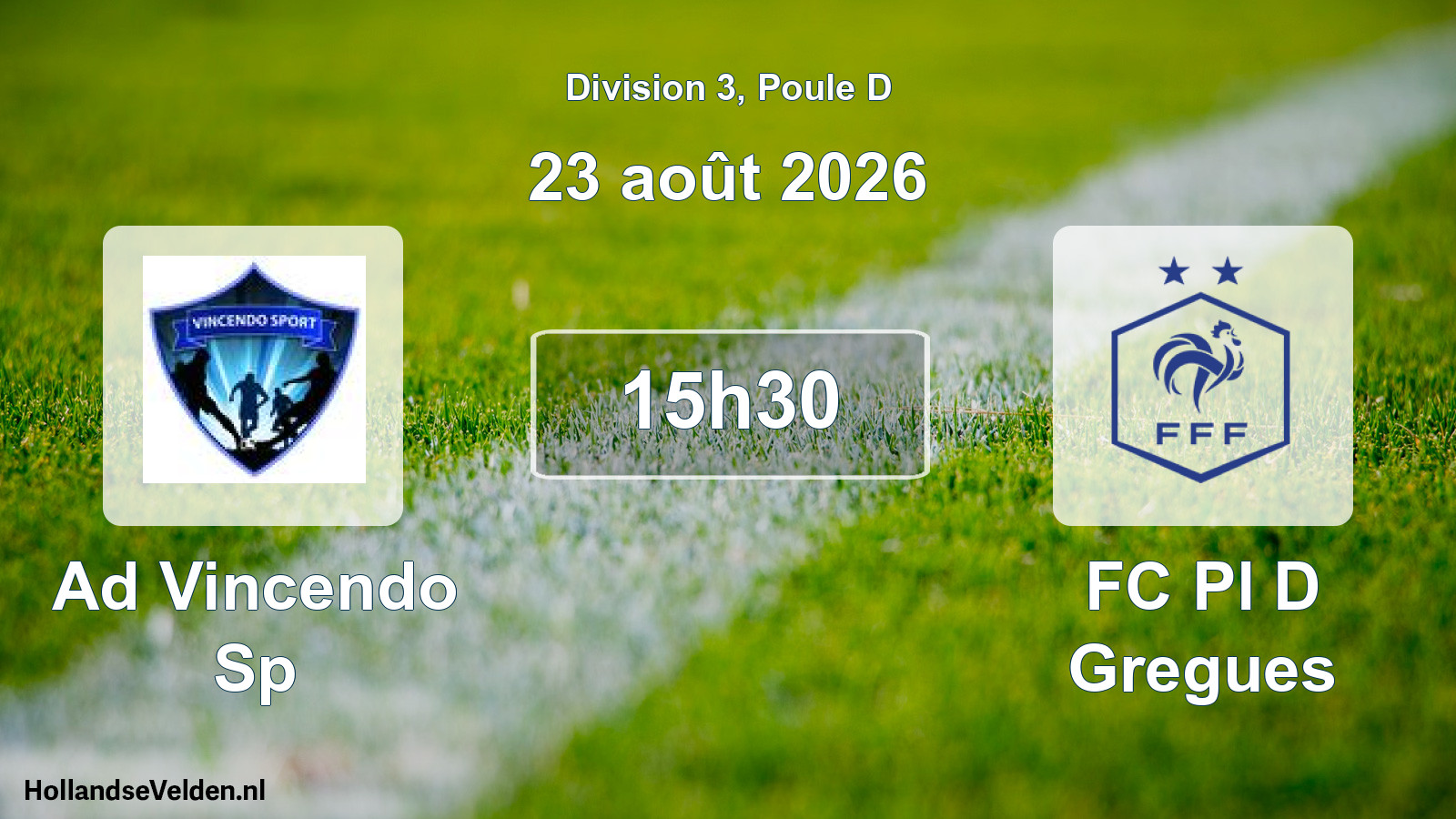 Match programmé: Ad Vincendo Sp - FC Pl D Gregues (23 août 2026)